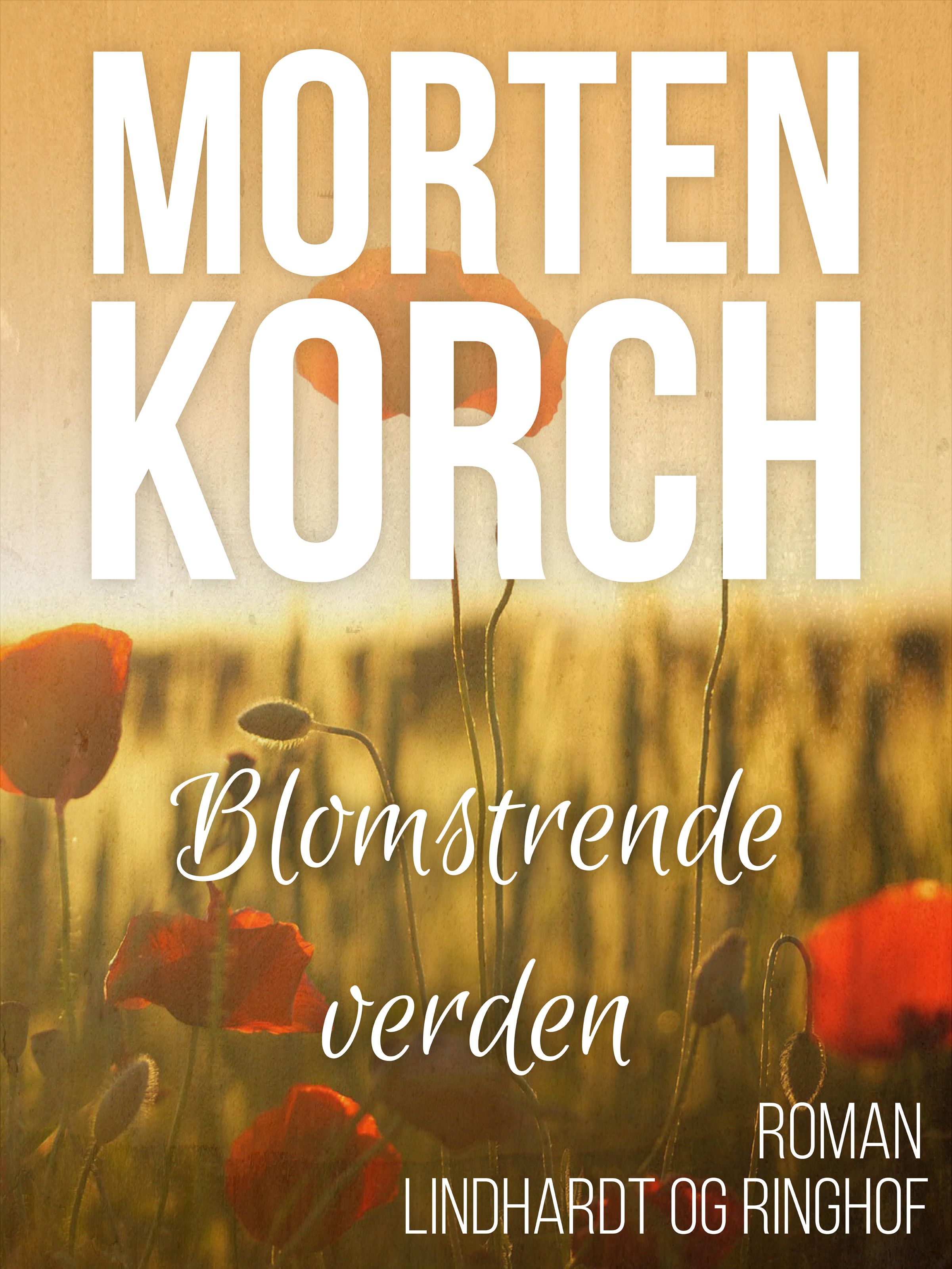 Blomstrende verden, ljudbok av Morten Korch