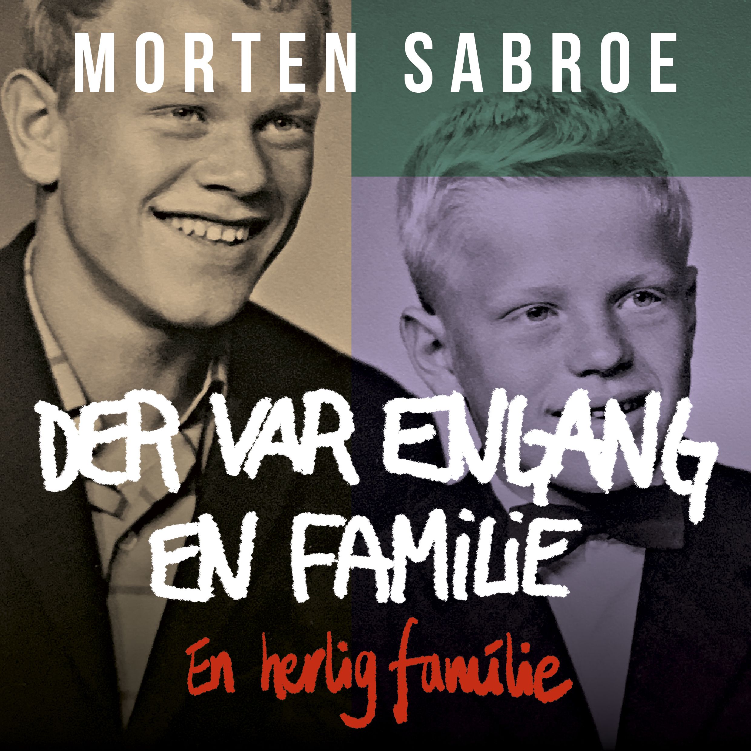 Der var engang en familie, lydbog af Morten Sabroe