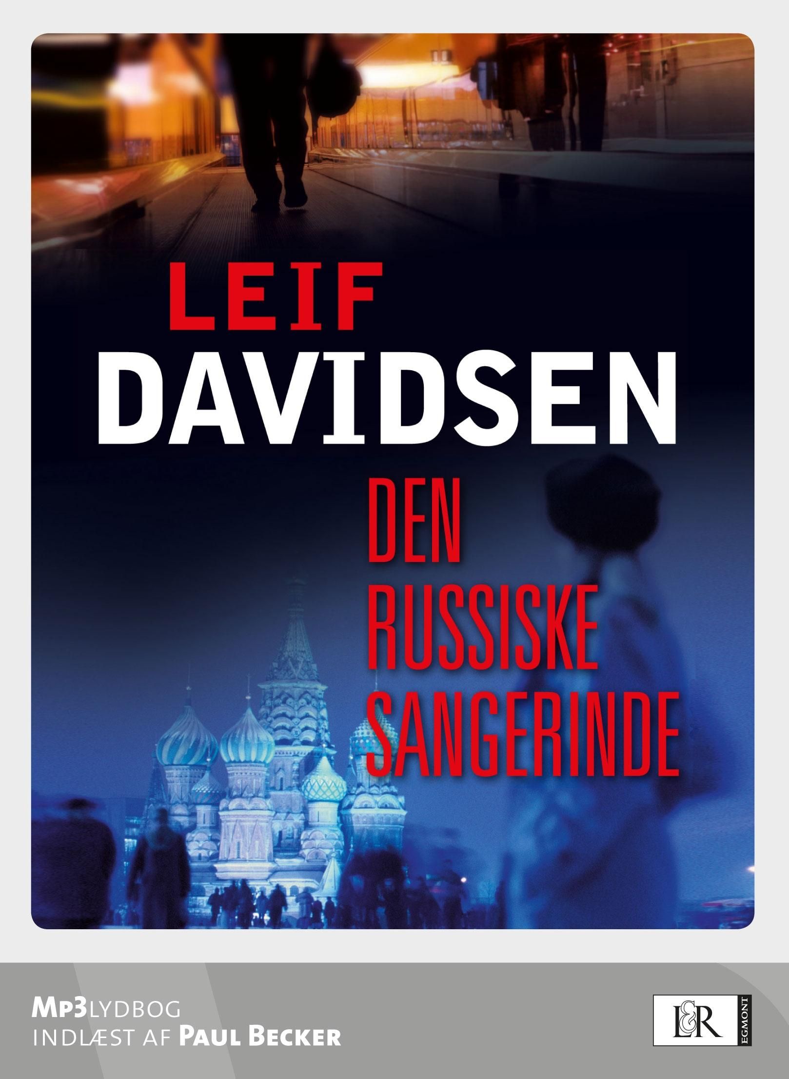 Den russiske sangerinde, audiobook by Leif Davidsen