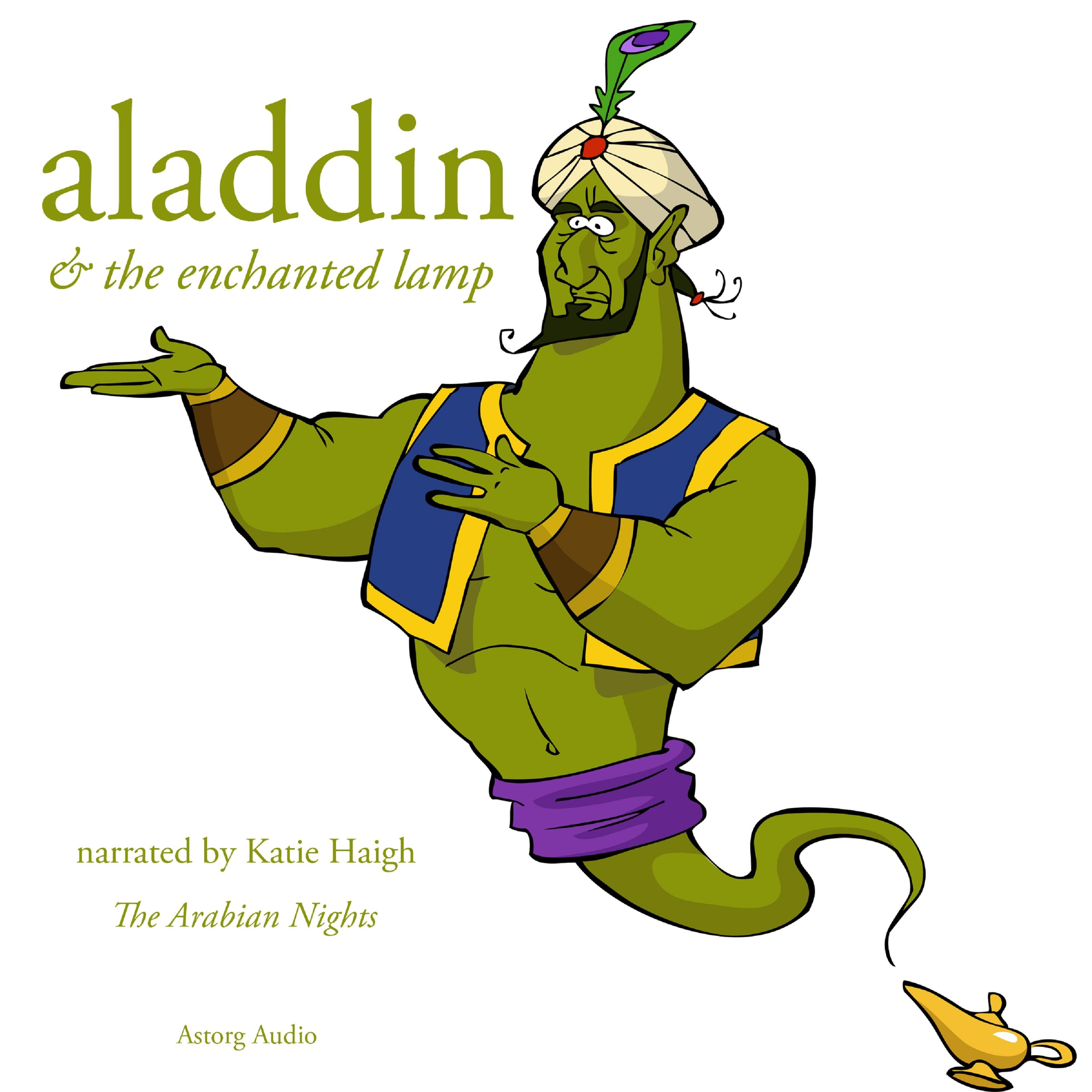 Aladdin and the Enchanted Lamp, a 1001 Nights Fairy Tale, audiobook by The Arabian Nights