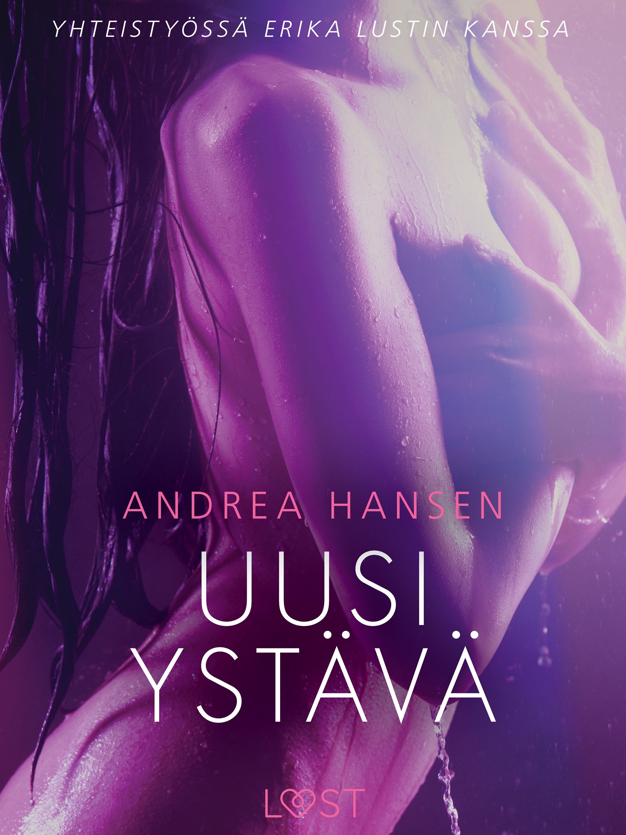 Uusi ystävä – eroottinen novelli, e-bog af Andrea Hansen