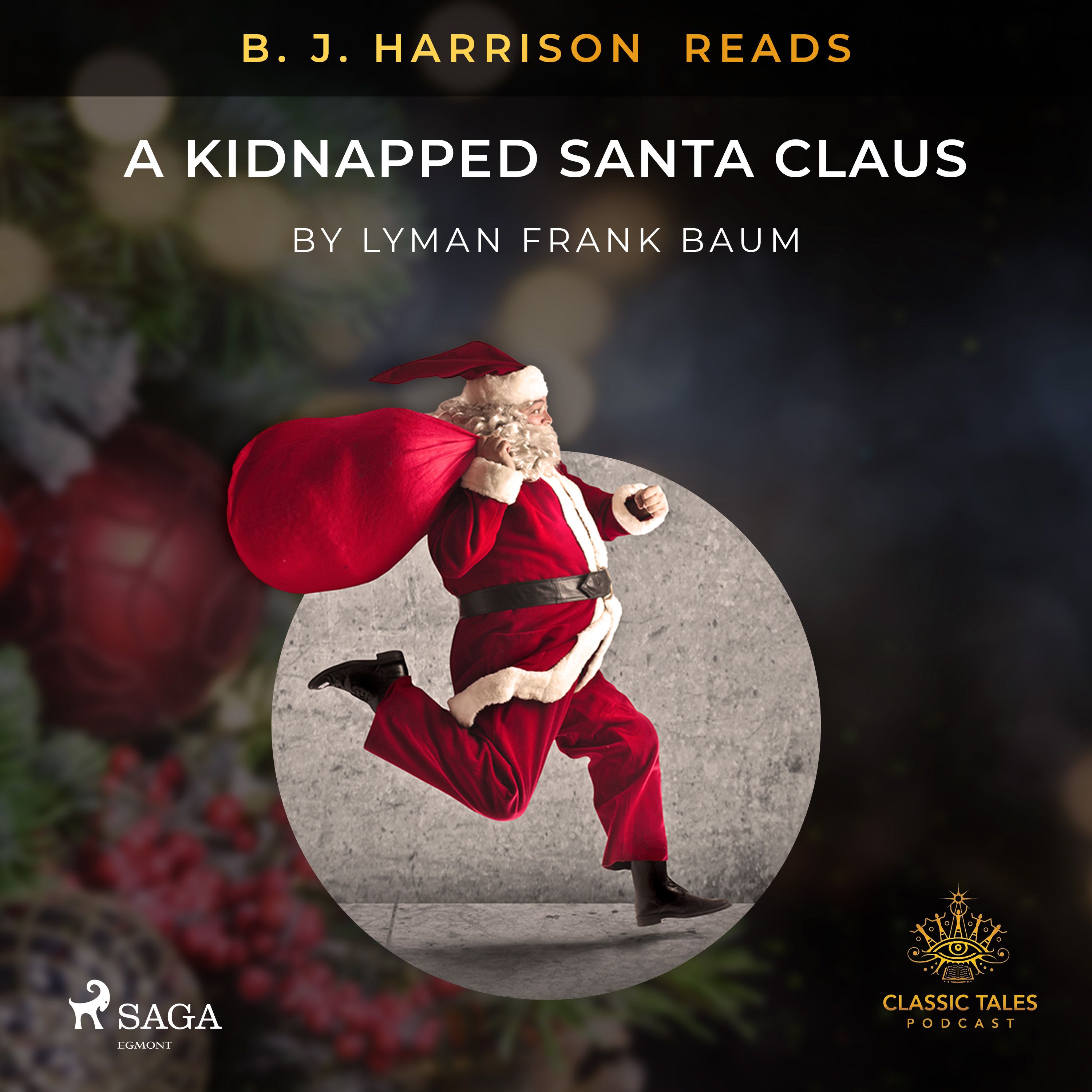 B. J. Harrison Reads A Kidnapped Santa Claus, ljudbok av L. Frank. Baum