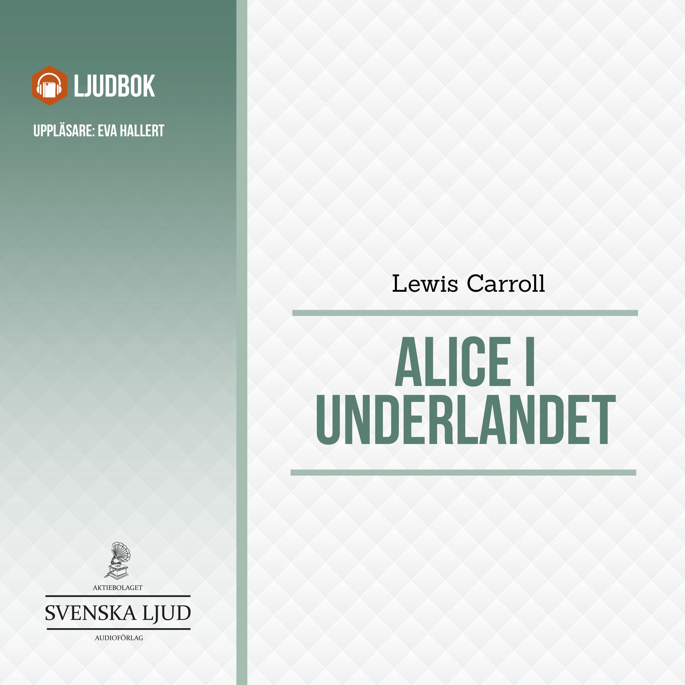 Alice i Underlandet, ljudbok av Lewis Carroll