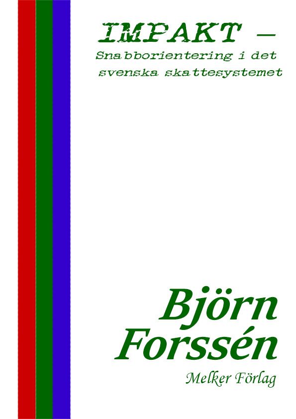 IMPAKT – Snabborientering i det svenska skattesystemet, e-bog af Björn Forssén