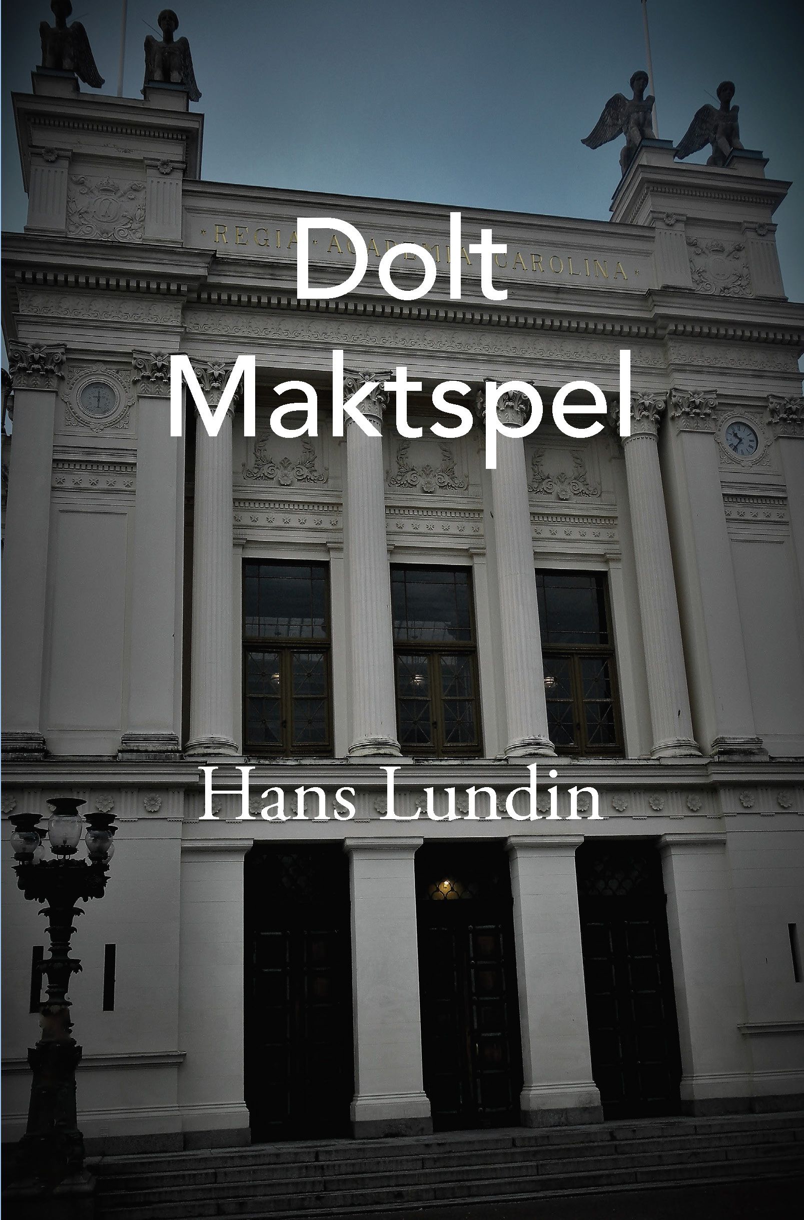 Dolt maktspel, e-bok av Hans Lundin