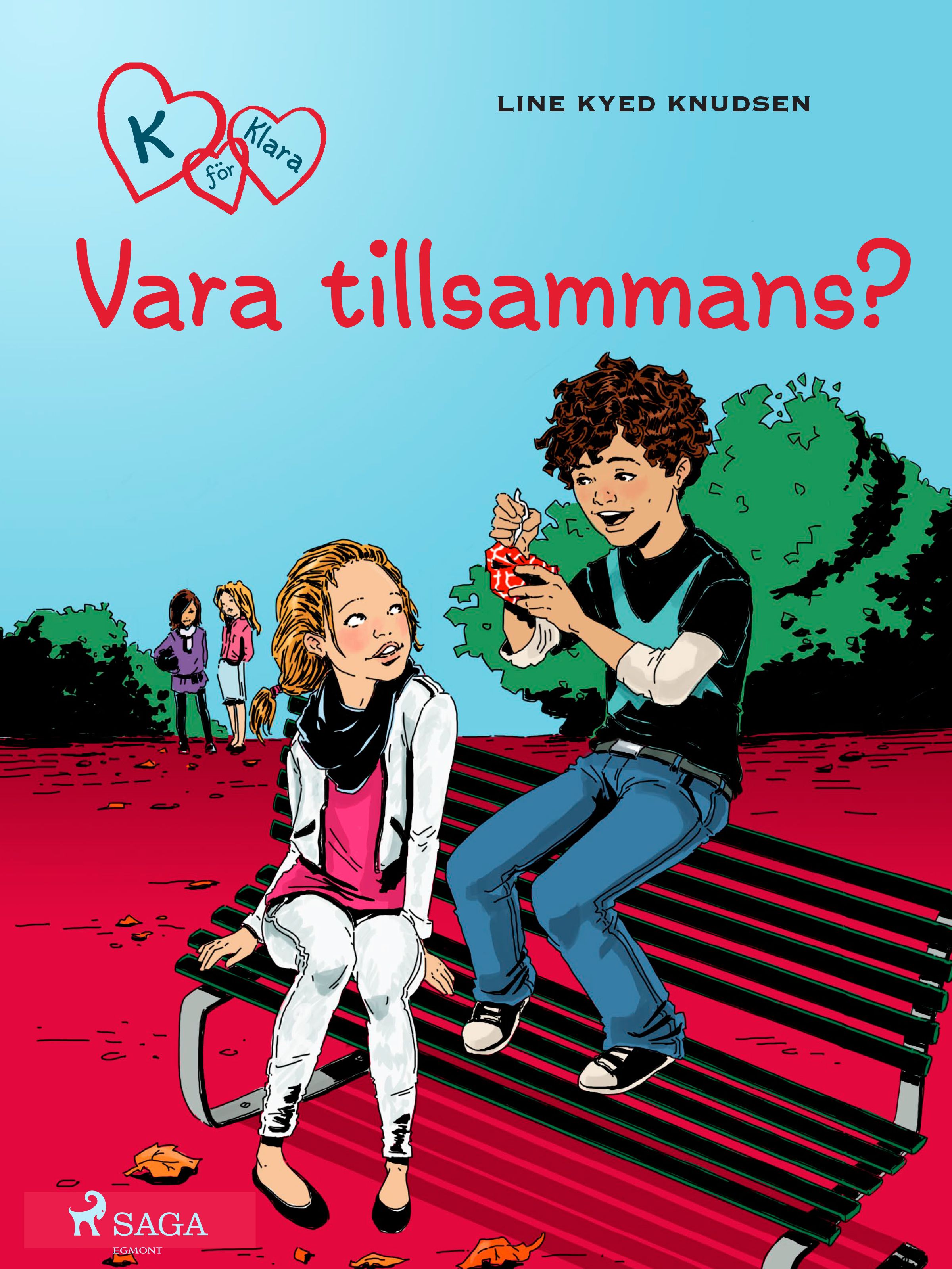 K för Klara 2 - Vara tillsammans?, e-bog af Line Kyed Knudsen