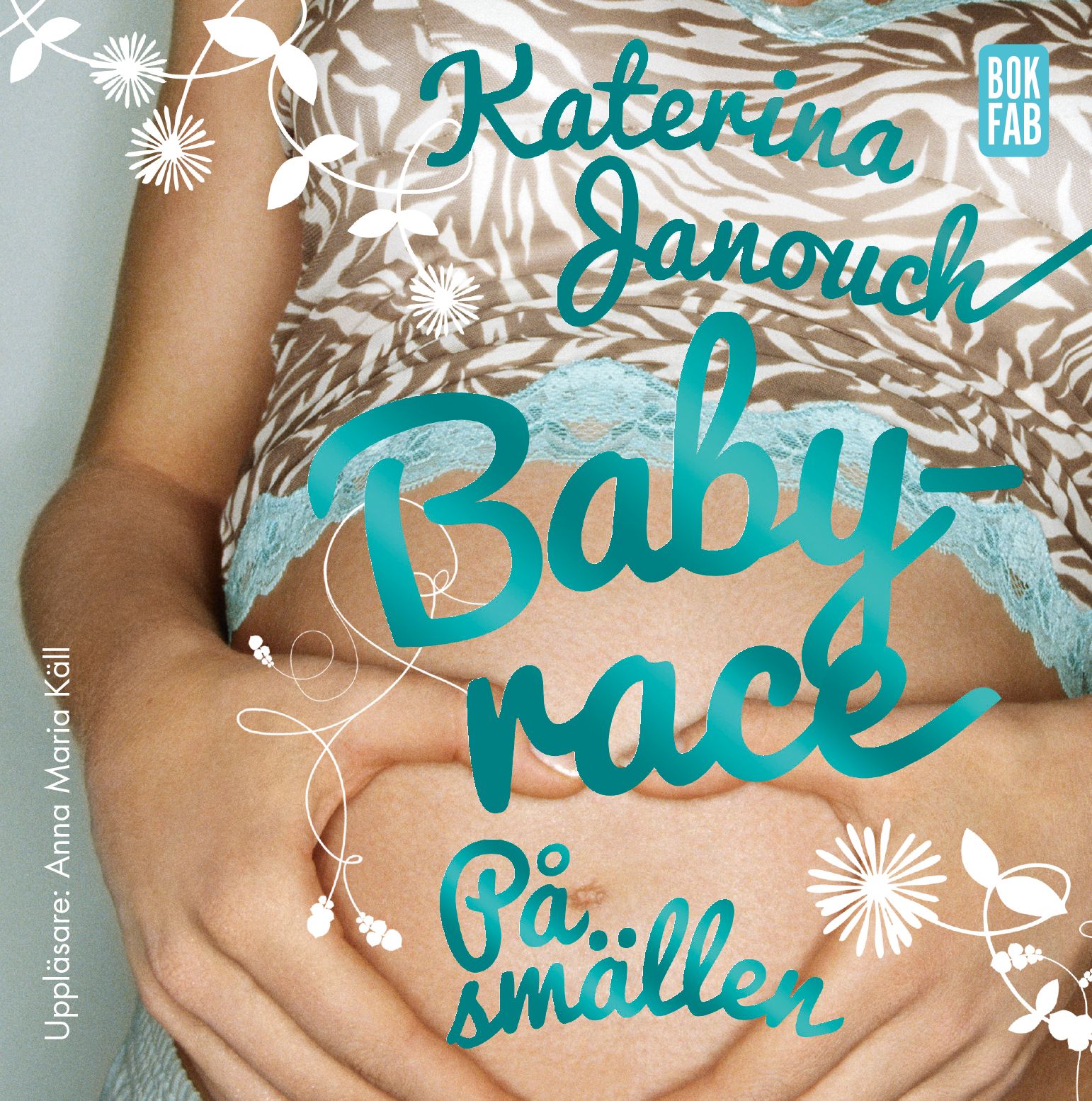 Babyrace : På smällen, ljudbok av Katarina Janouch