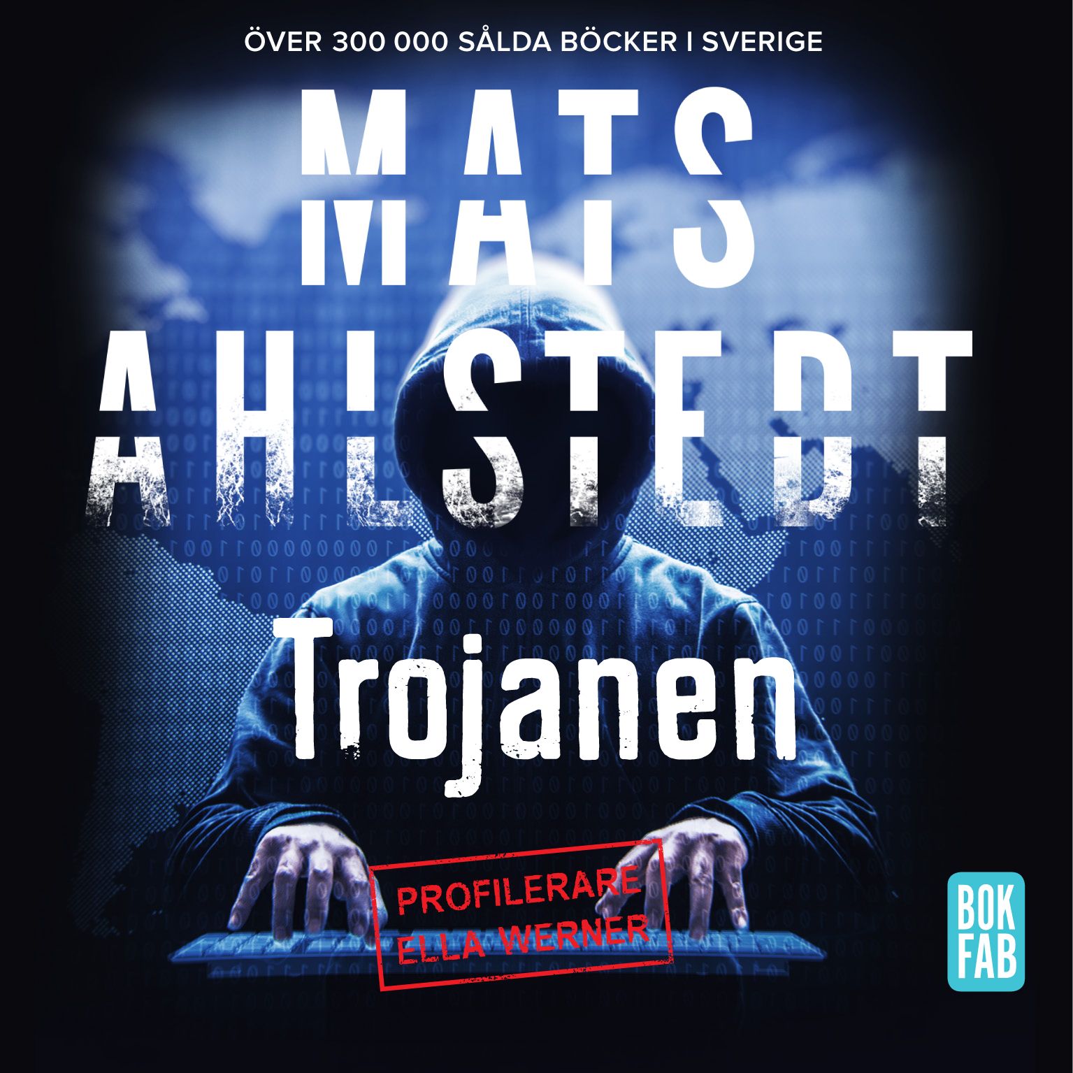 Trojanen, audiobook by Mats Ahlstedt
