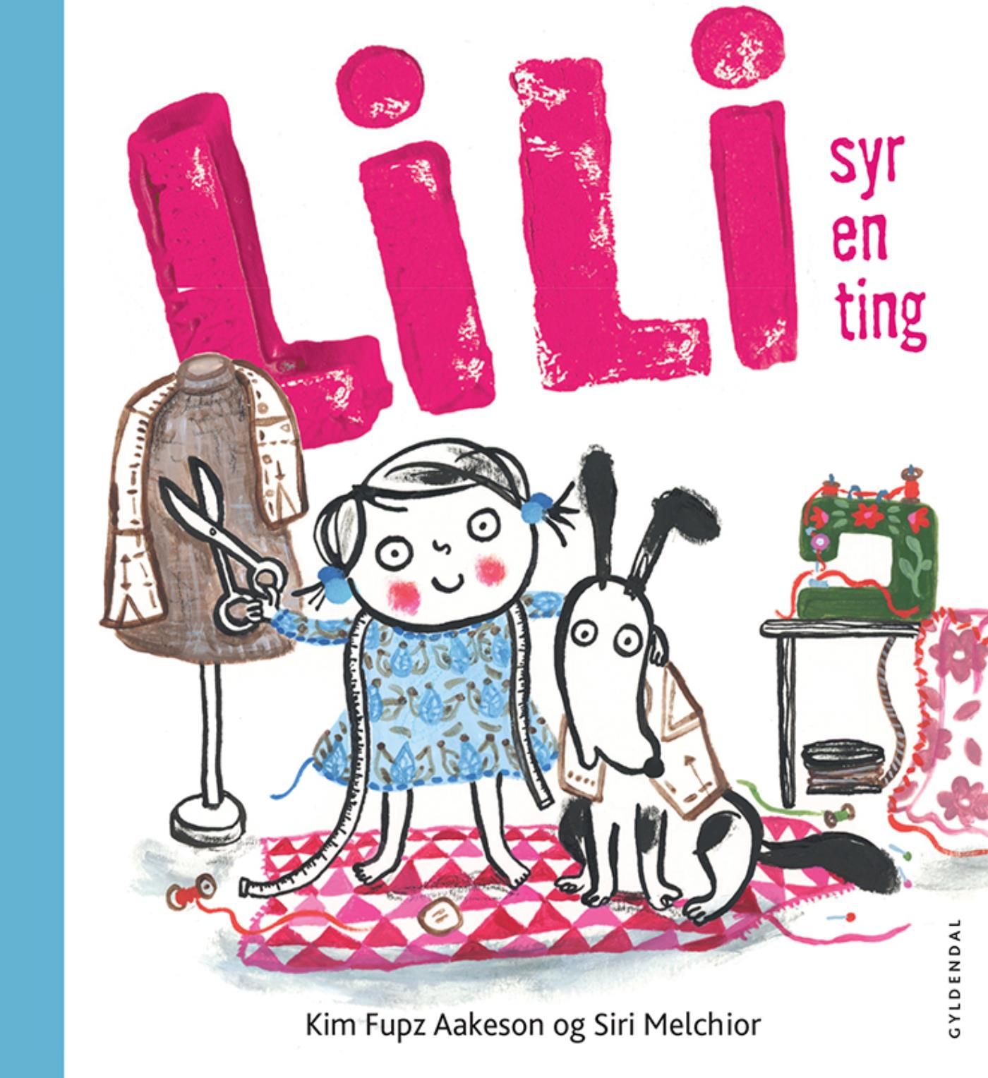 Lili syr en ting - Lyt&læs, e-bog af Siri Melchior, Kim Fupz Aakeson