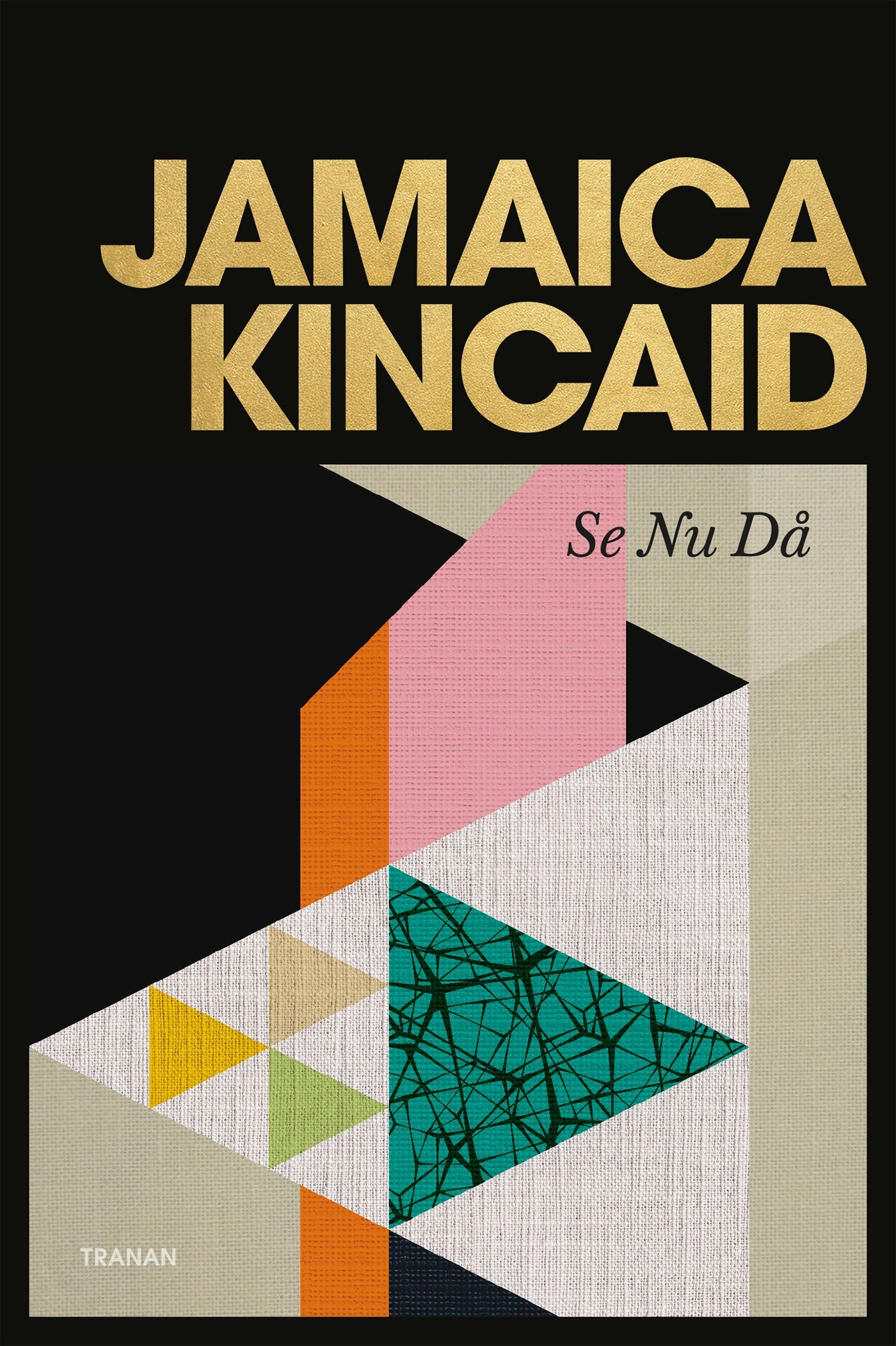 Se Nu Då, e-bog af Jamaica Kincaid