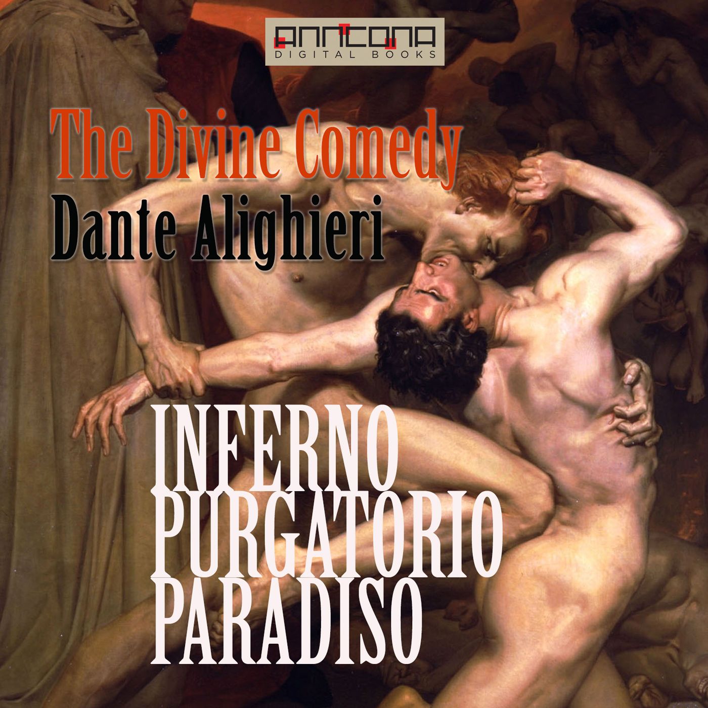 The Divine Comedy - Unabriged, lydbog af Dante Alighieri
