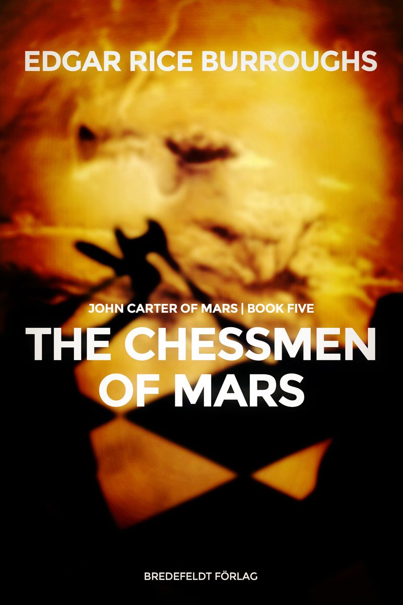 The Chessmen of Mars, e-bok av Edgar Rice Burroughs