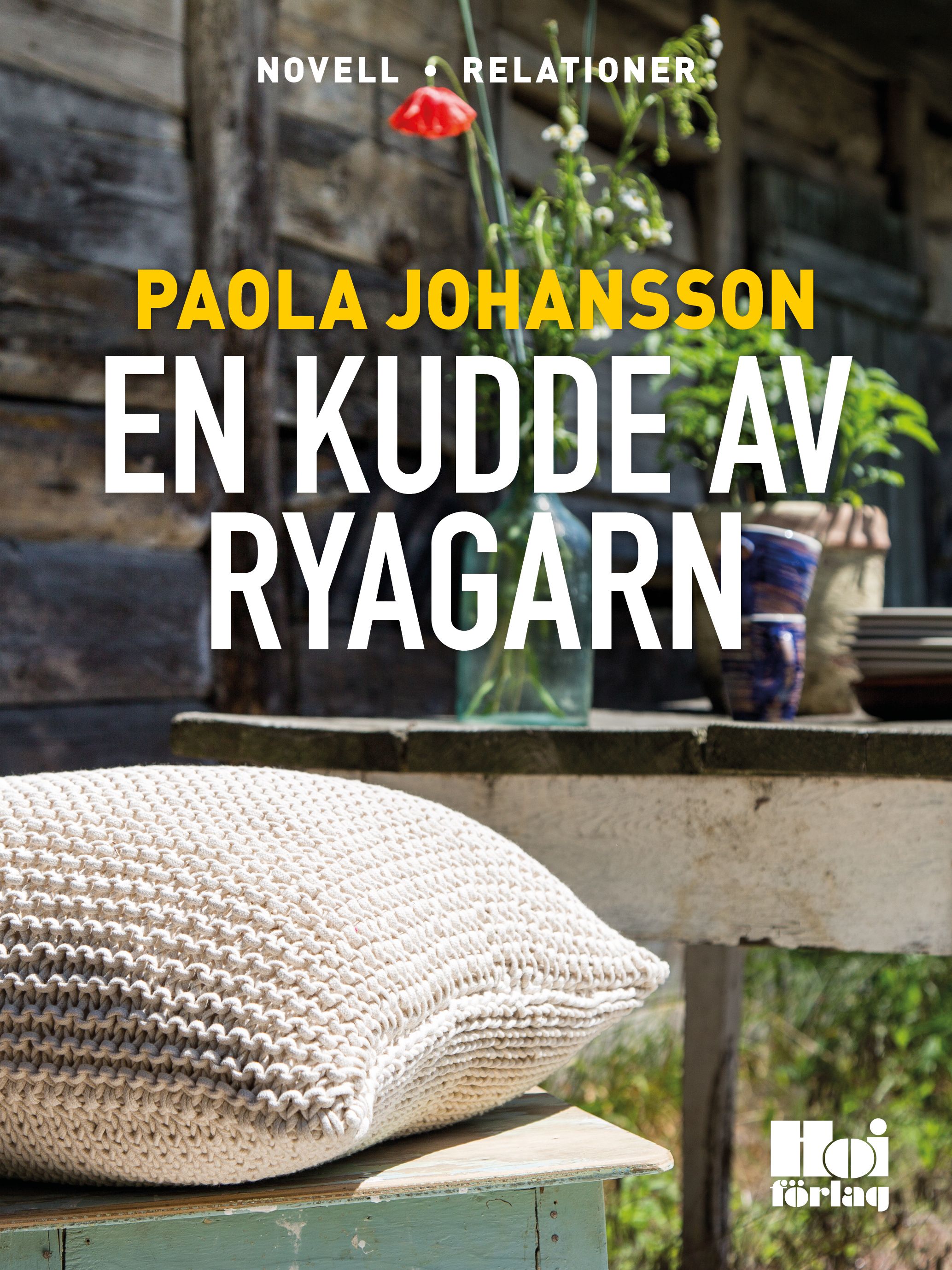 En kudde av ryagarn, e-bok av Paola Johansson