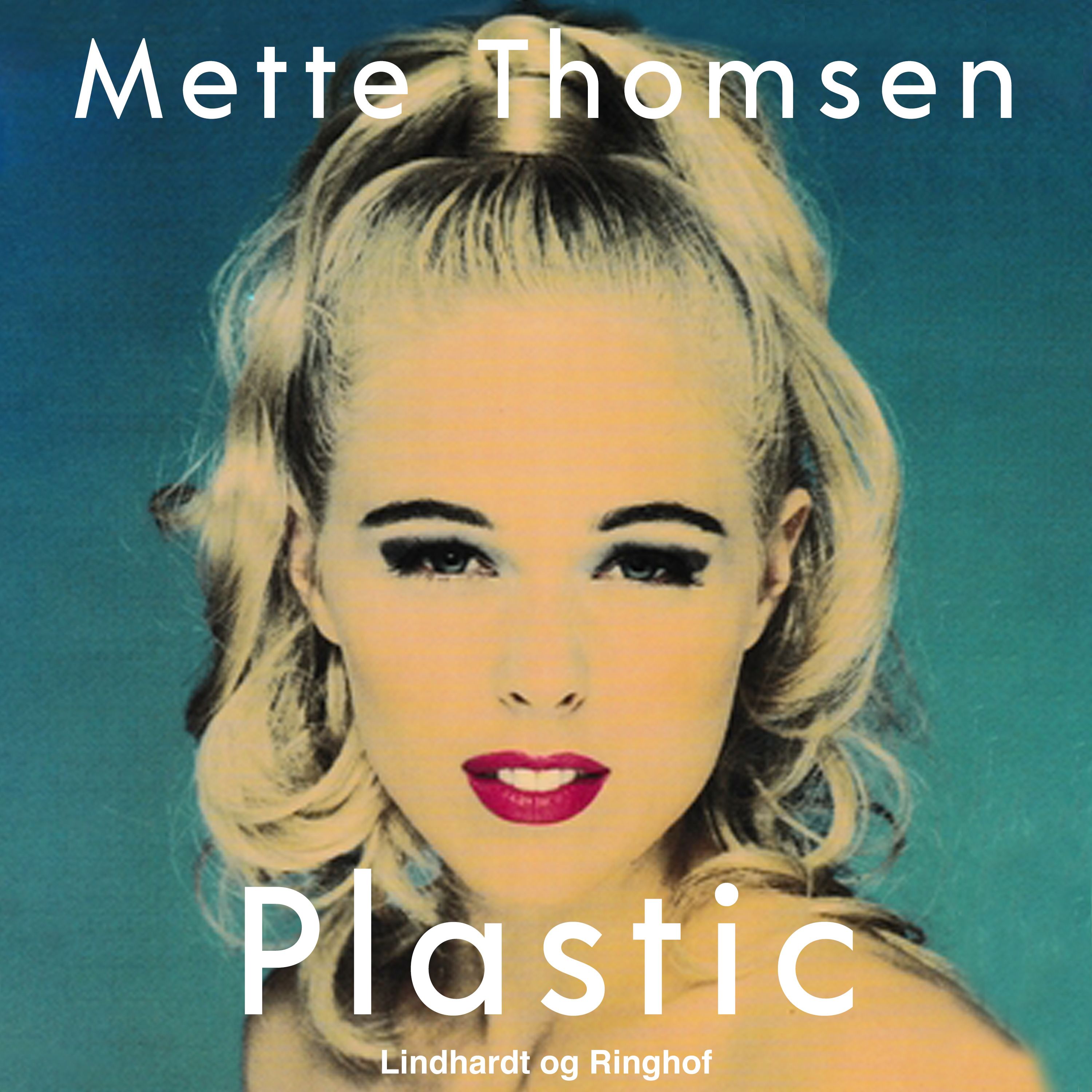 Plastic, lydbog af Mette Thomsen