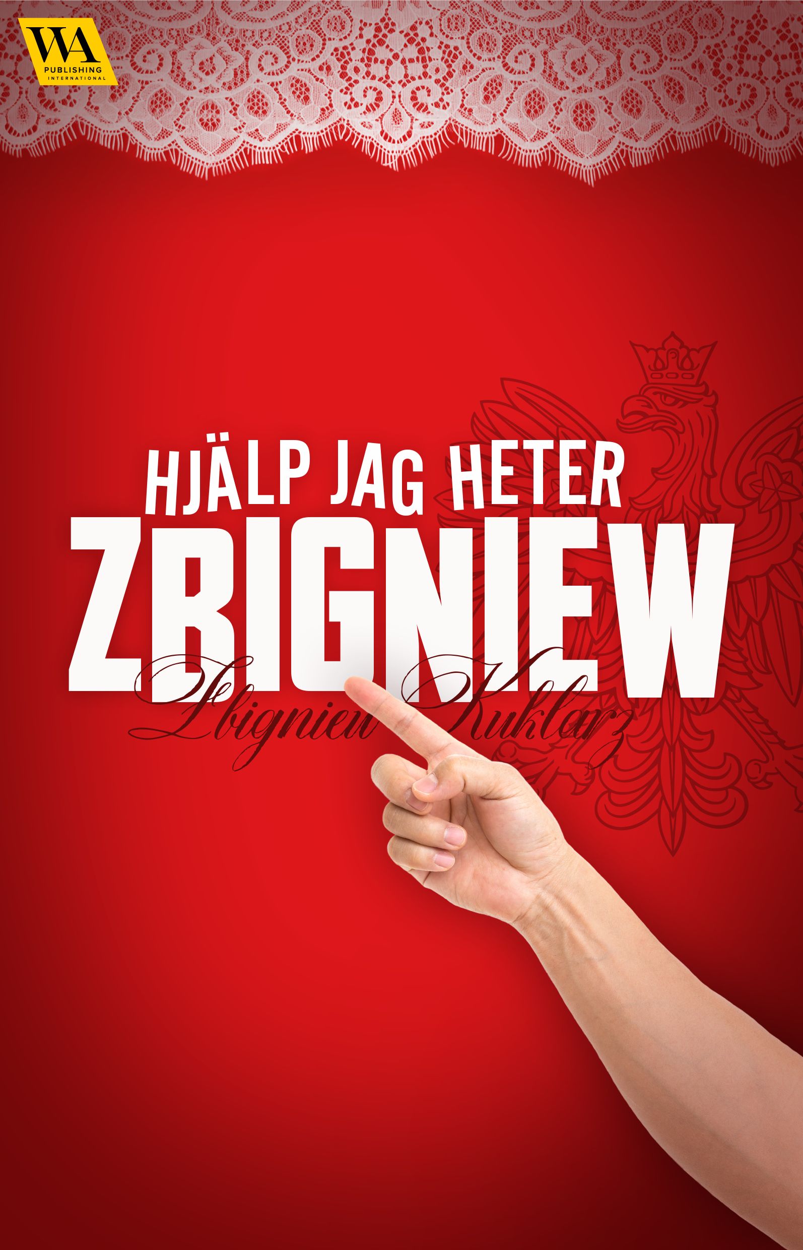 Hjälp jag heter Zbigniew, e-bog af Zbigniew Kuklarz
