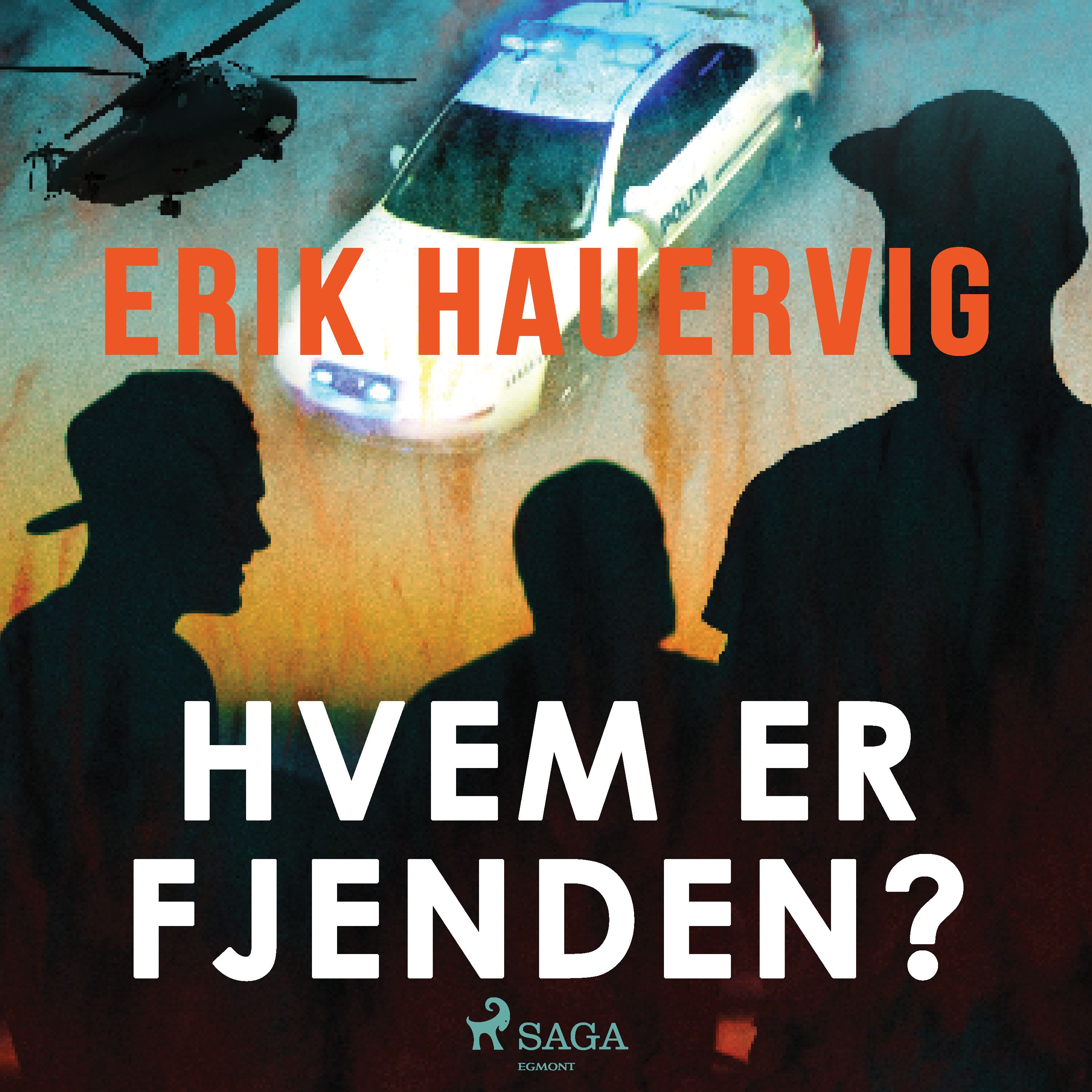 Hvem er fjenden?, lydbog af Erik Hauervig