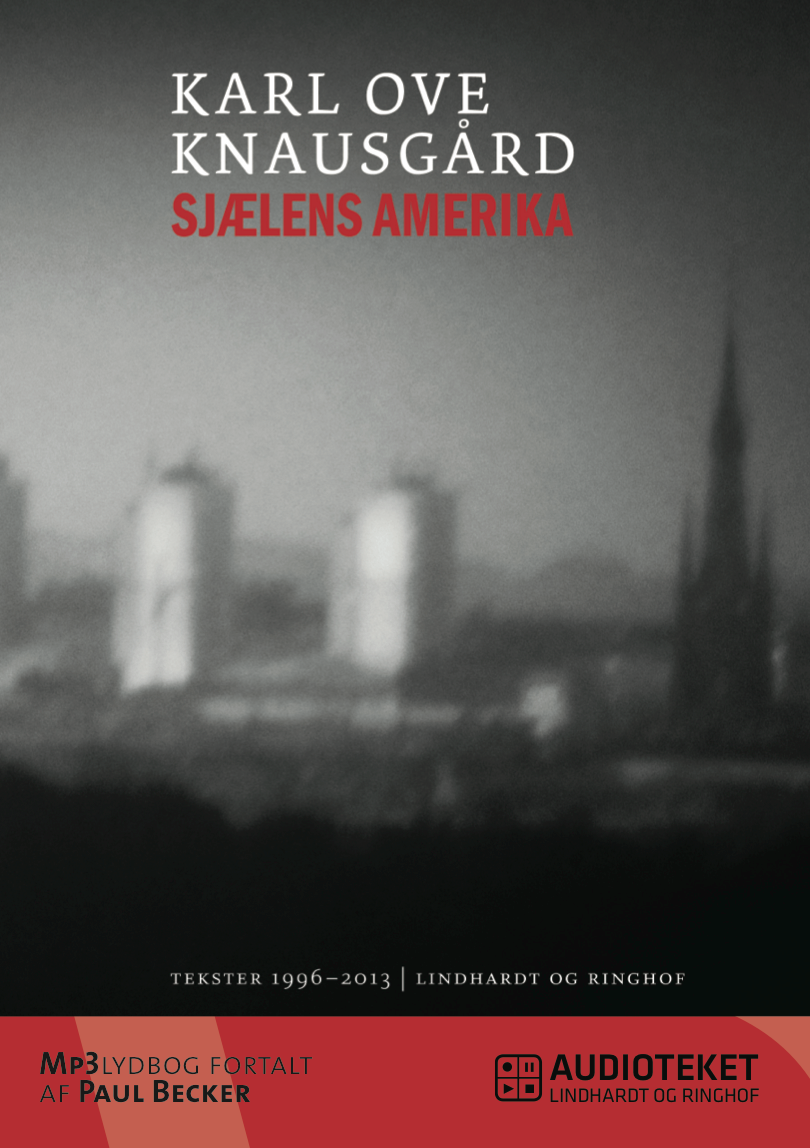 Sjælens Amerika, ljudbok av Karl Ove Knausgård