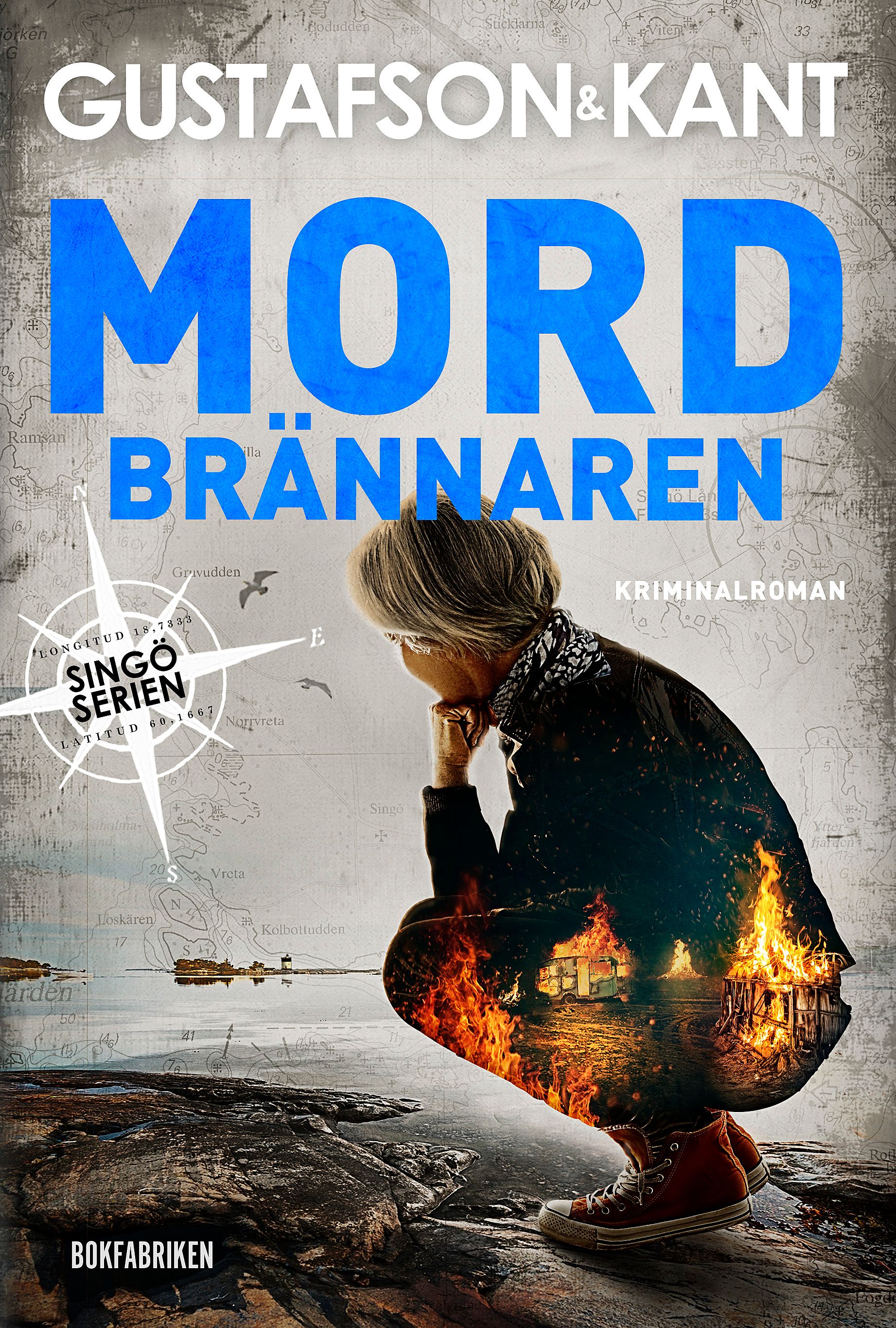 Mordbrännaren, eBook by Anders Gustafson, Johan Kant