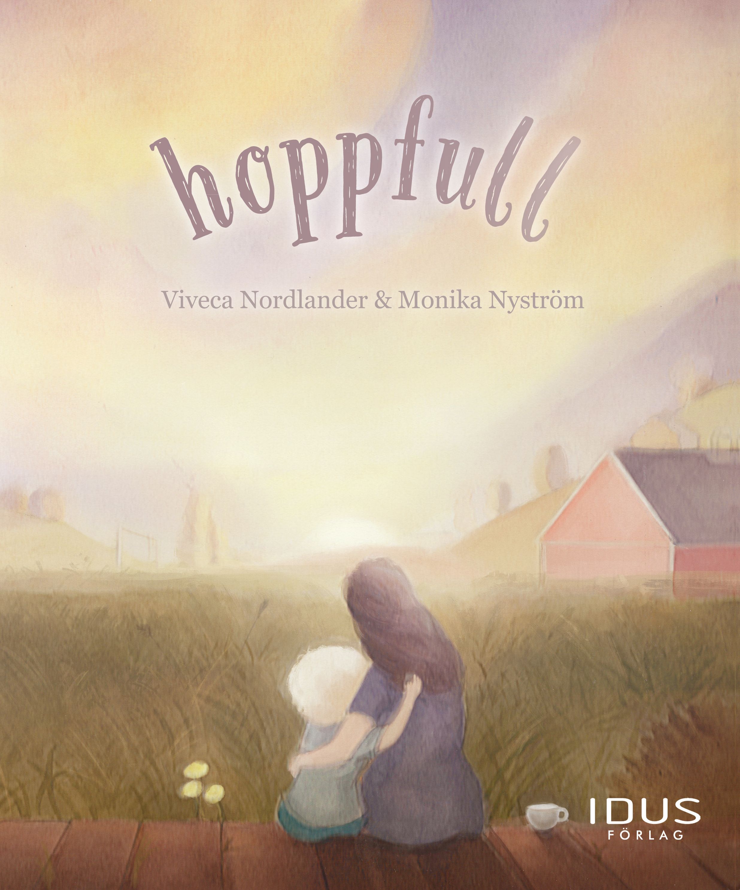 Hoppfull, e-bog af Viveca Nordlander, Monika Nyström