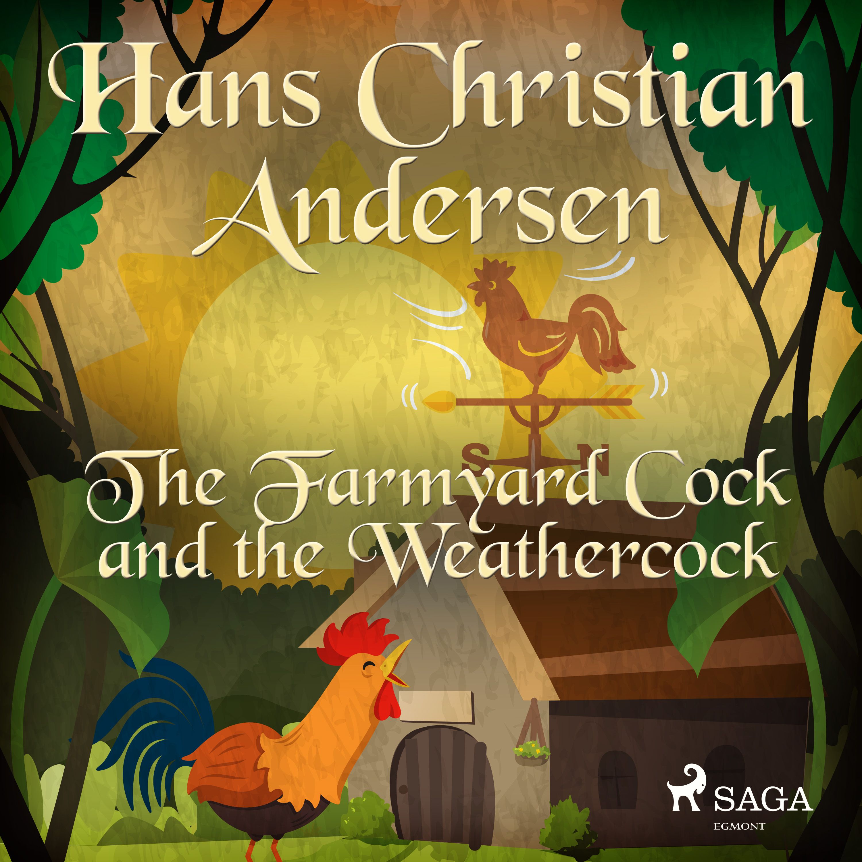 The Farmyard Cock and the Weathercock, audiobook by Hans Christian Andersen