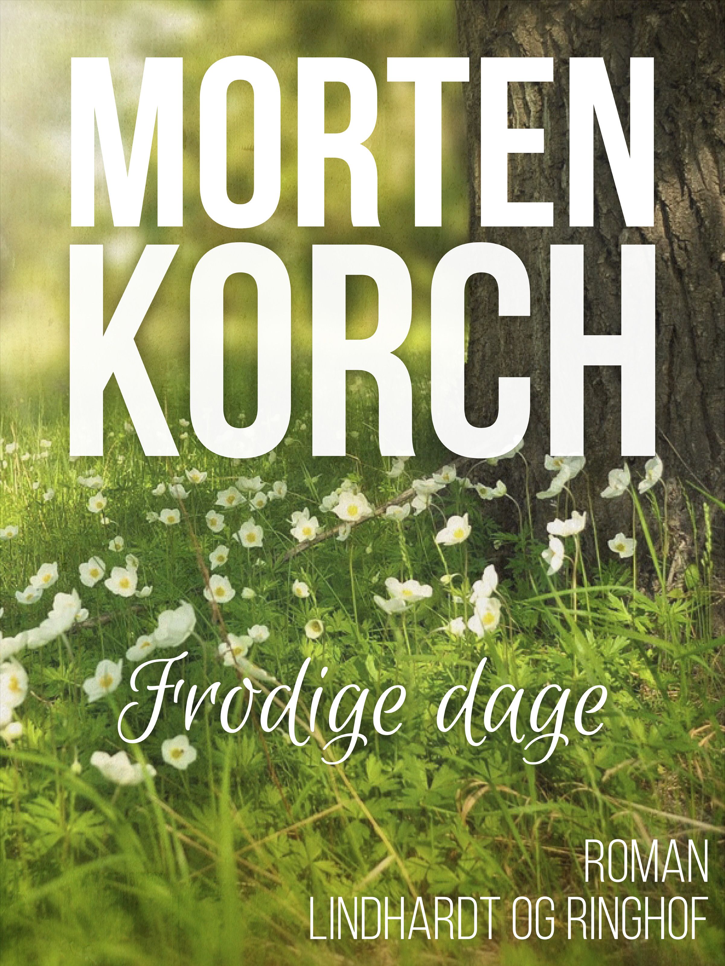 Frodige dage, ljudbok av Morten Korch