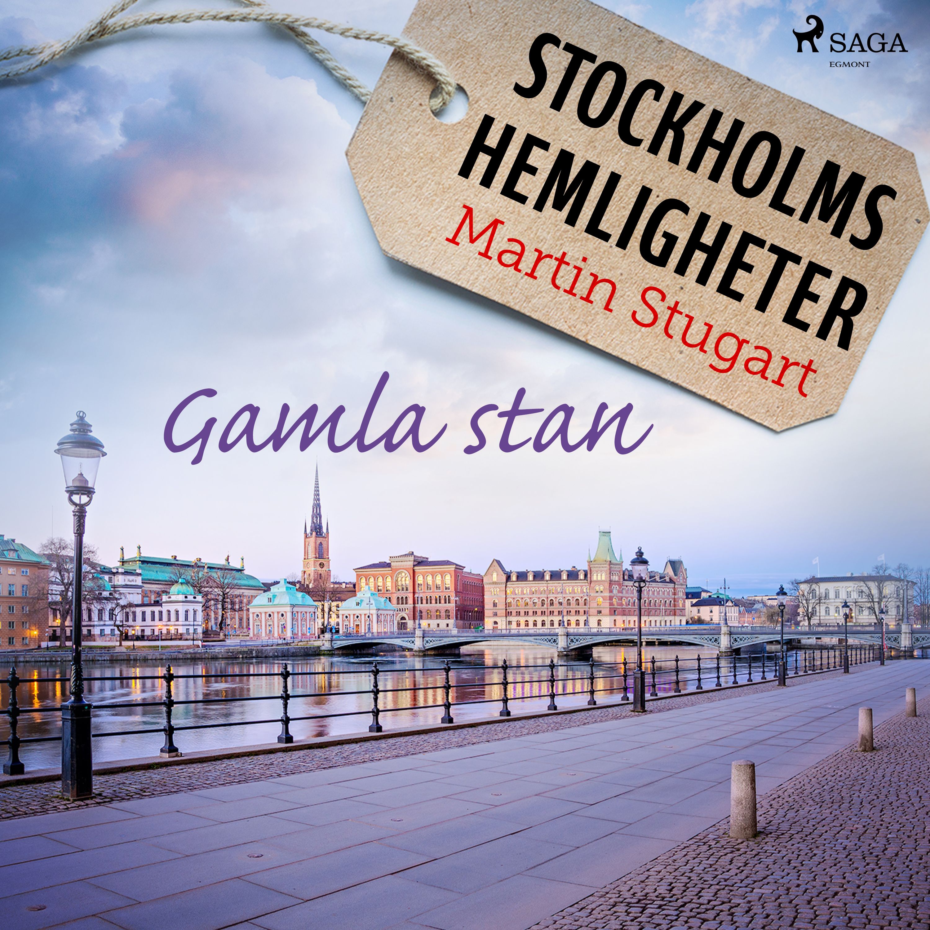Stockholms hemligheter: Gamla stan, ljudbok av Martin Stugart