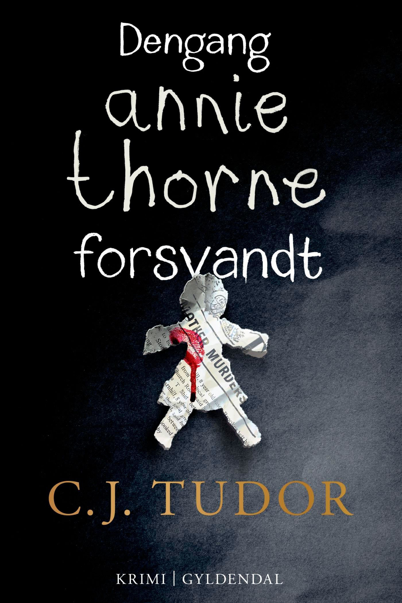 Dengang Annie Thorne forsvandt, e-bog af C.J. Tudor