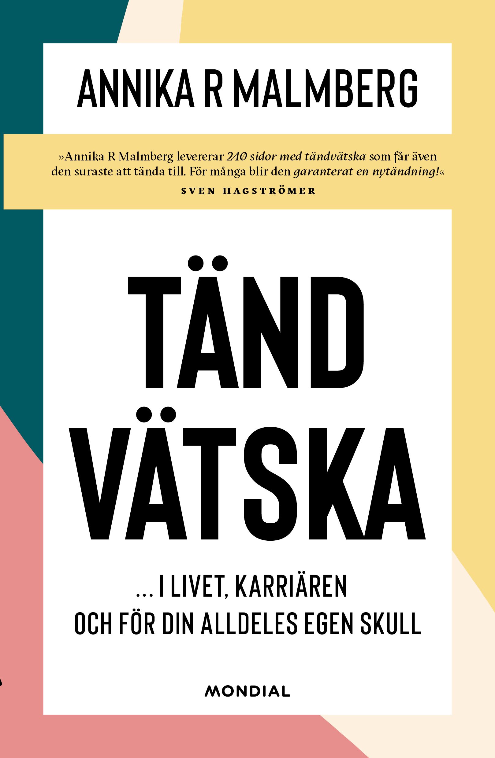 Tändvätska, e-bok av Annika R. Malmberg
