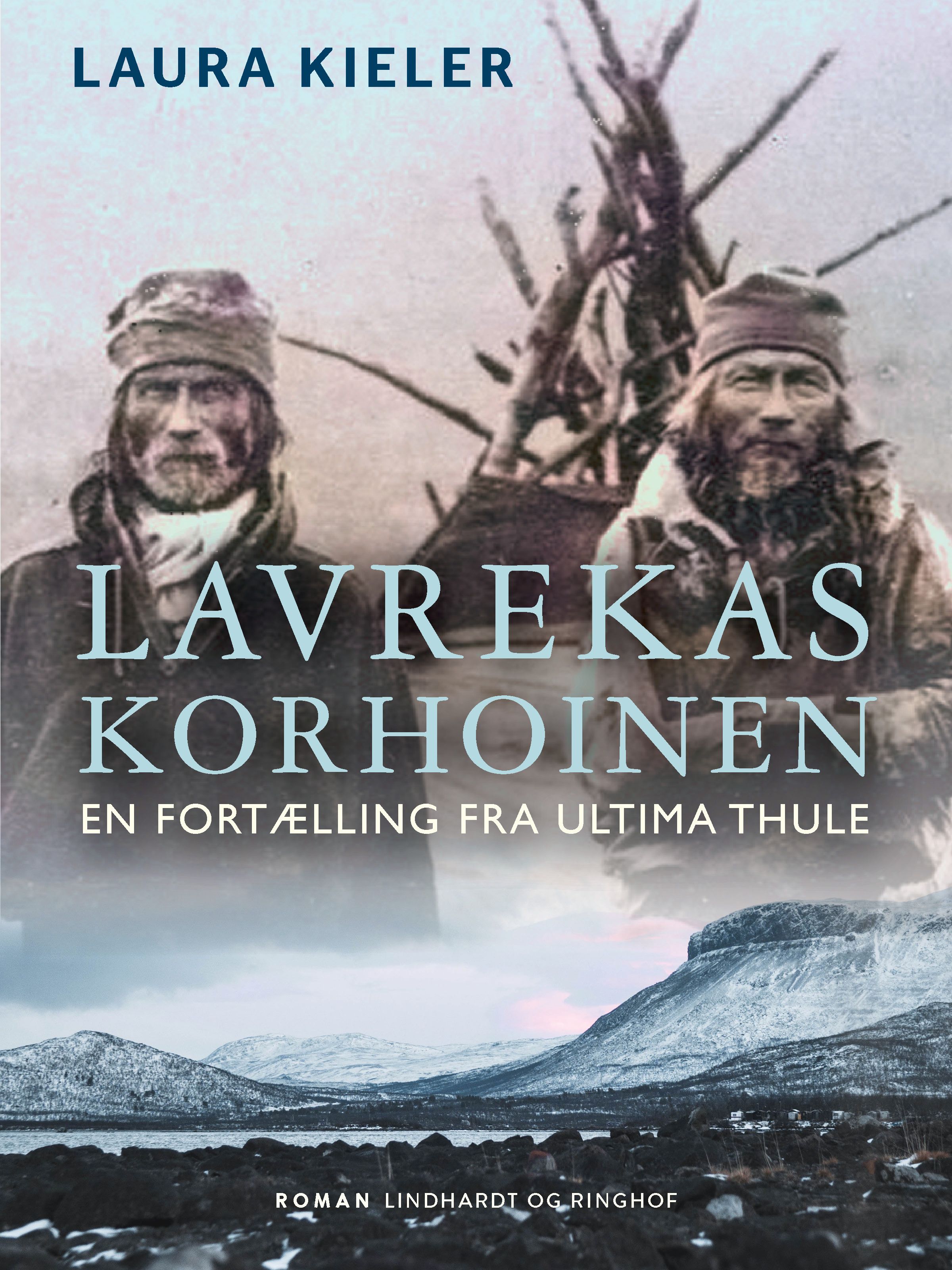 Lavrekas Korhoinen. En fortælling fra Ultima Thule, e-bok av Laura Kieler