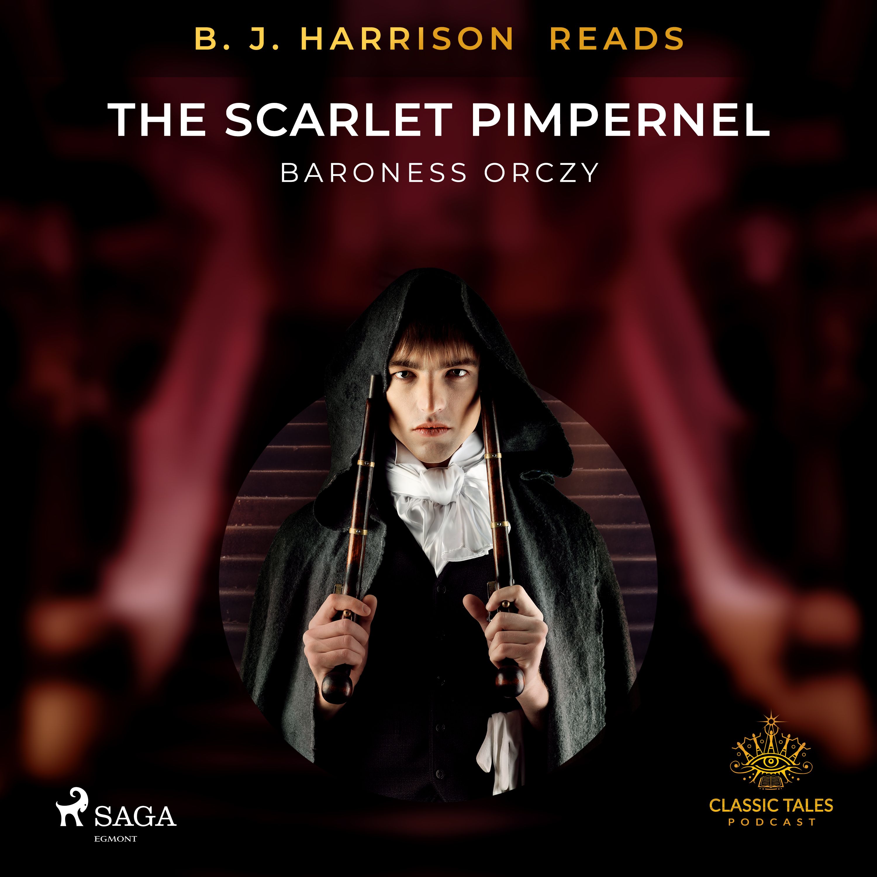 B. J. Harrison Reads The Scarlet Pimpernel, lydbog af Baroness Orczy