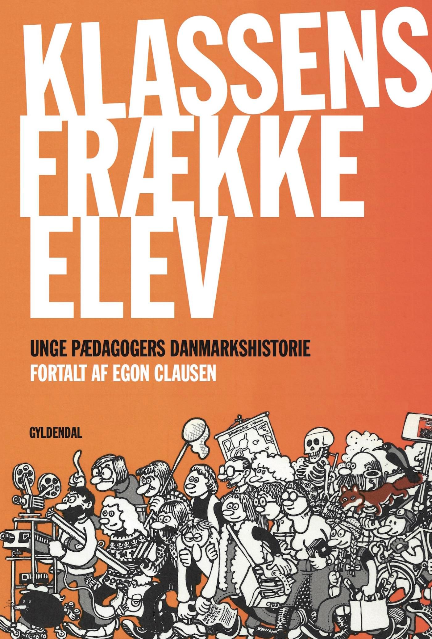Klassens frække elev, e-bok av Egon Clausen