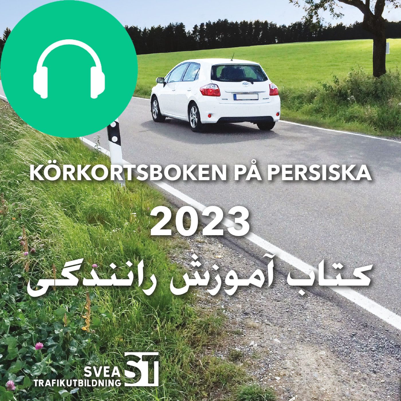 Körkortsboken på Persiska 2023, lydbog af Svea Trafikutbildning