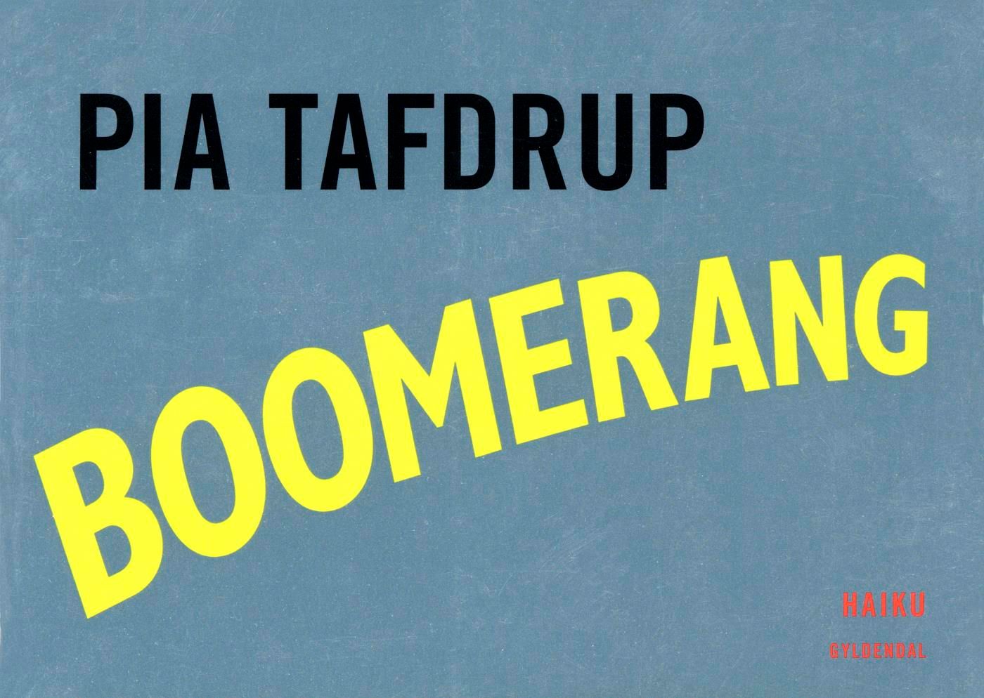 Boomerang, e-bok av Pia Tafdrup
