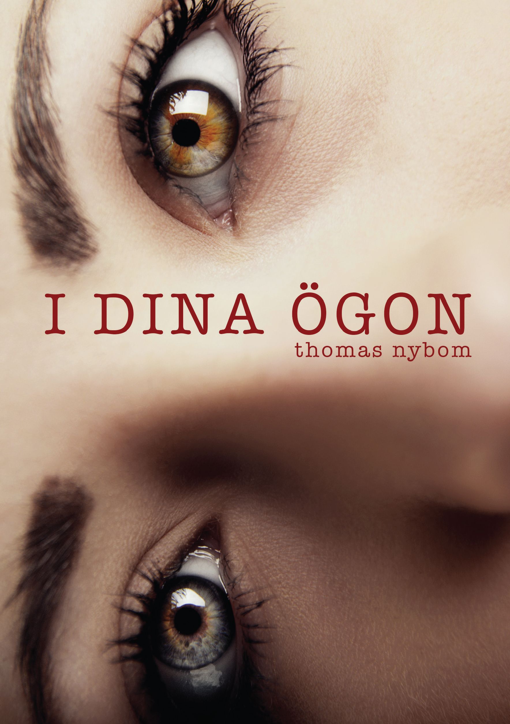 I DINA ÖGON, e-bog af Thomas Nybom