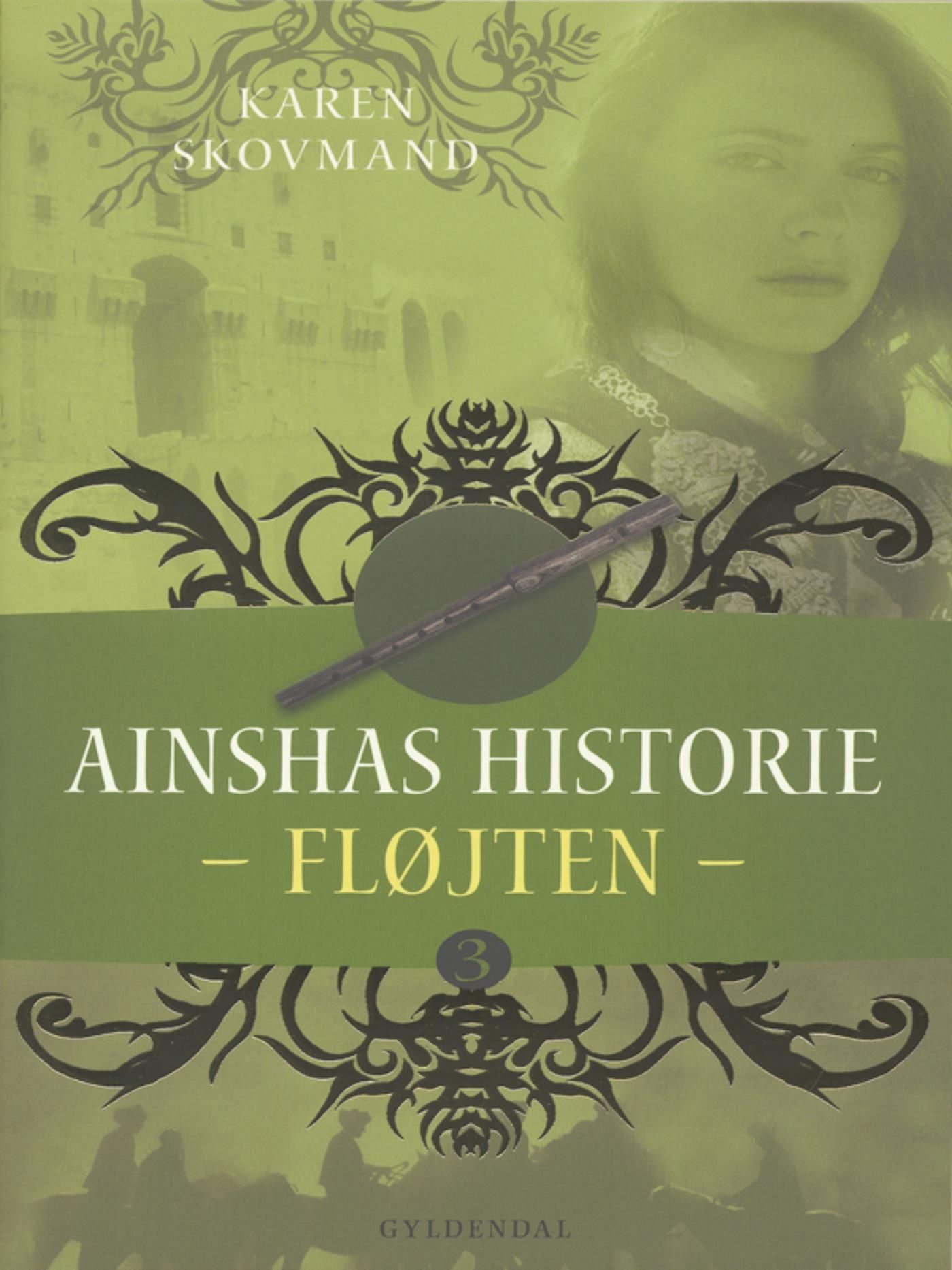 Ainshas historie 3 - Fløjten, e-bok av Karen Skovmand Jensen