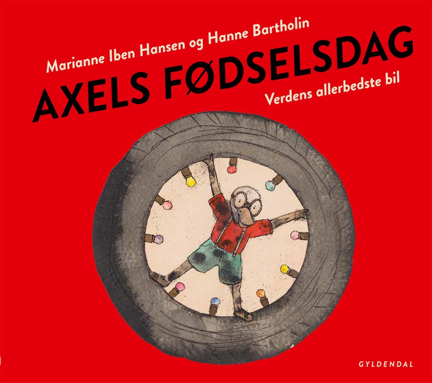 Axels fødselsdag. Verdens allerbedste bil - Lyt&læs, e-bog af Marianne Iben Hansen
