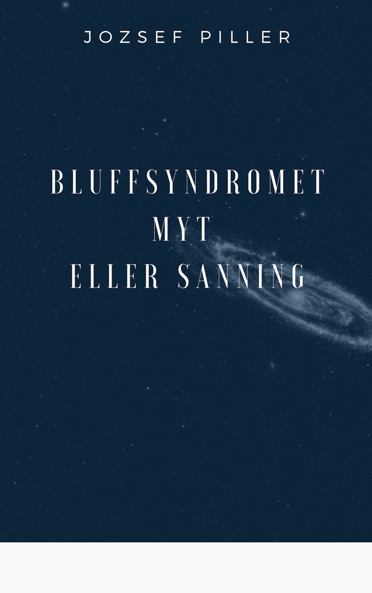 Bluffsyndromet - Myt eller sanning, ljudbok av Jozsef Piller