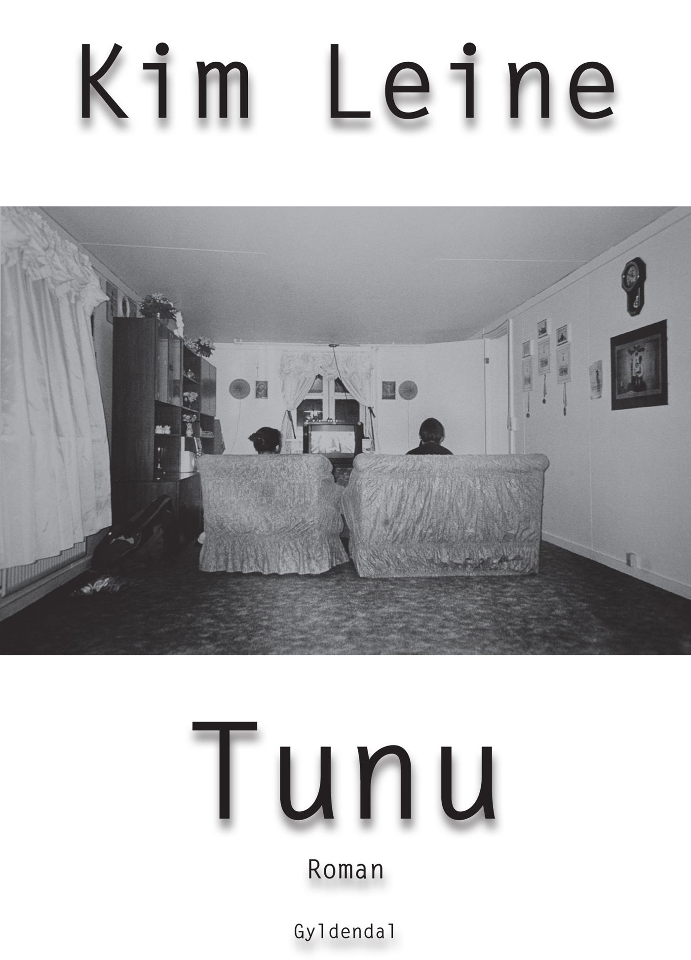 Tunu, e-bok av Kim Leine