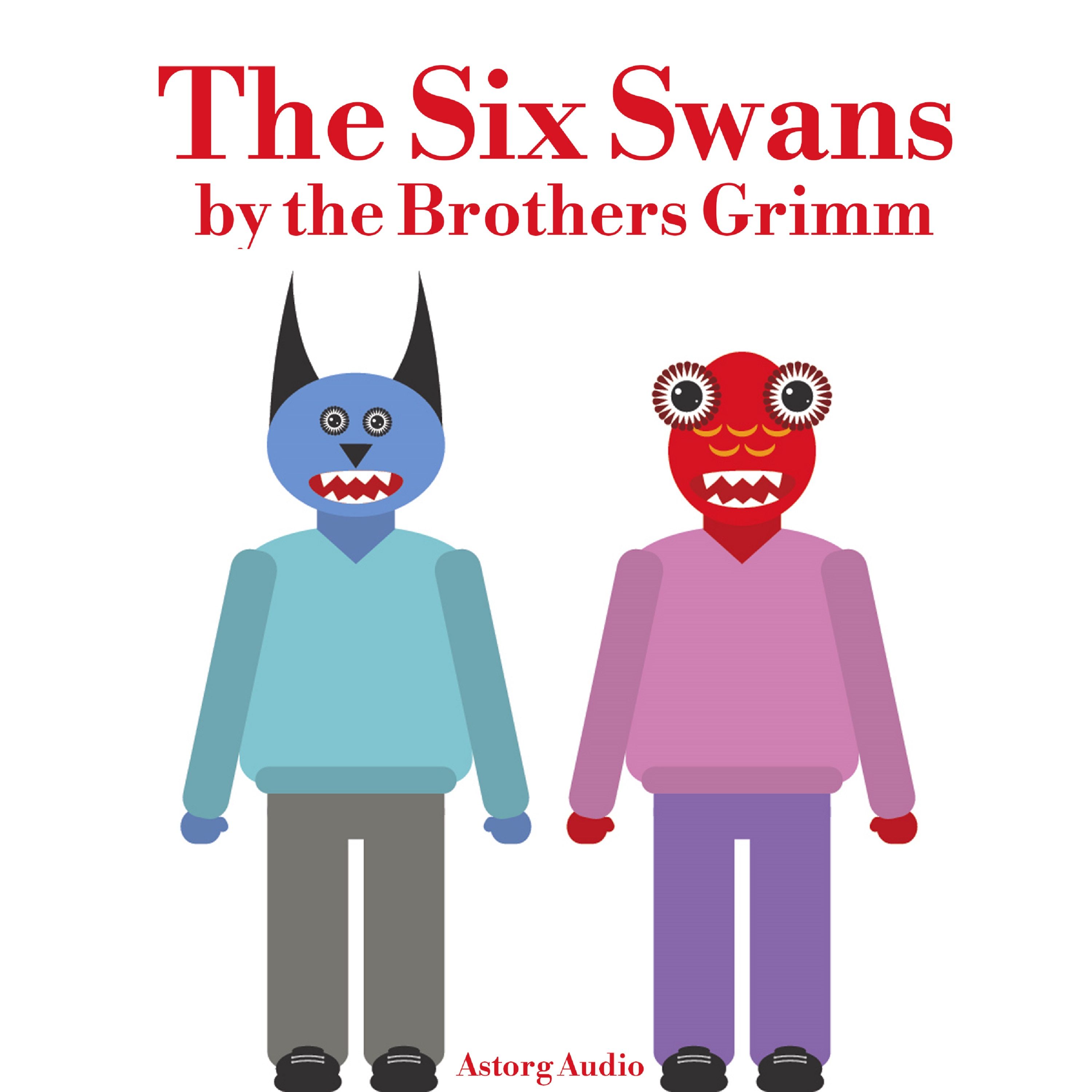 The Six Swans, audiobook by Brothers Grimm