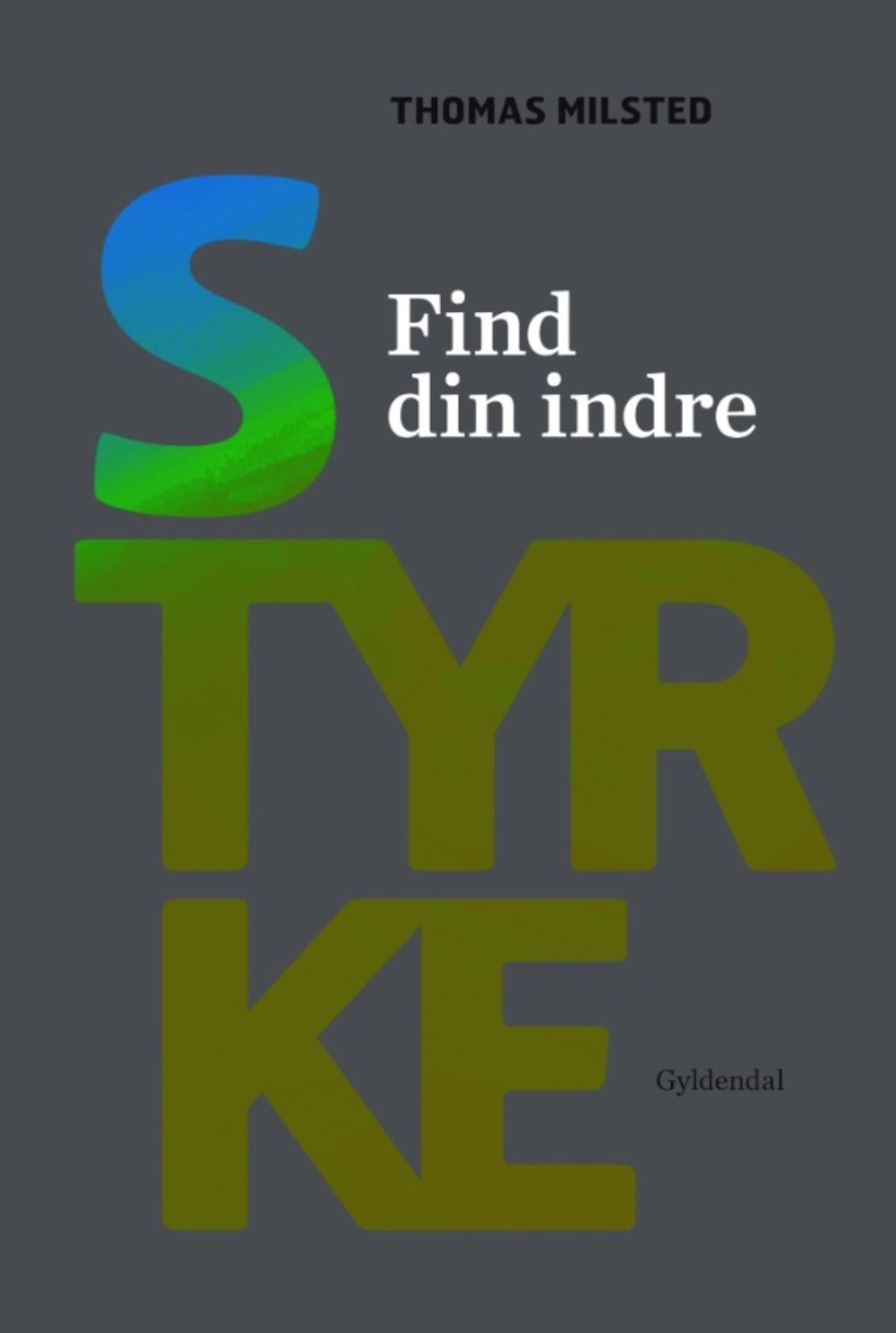 Find din indre styrke, eBook by Anna Bridgwater, Thomas Milsted