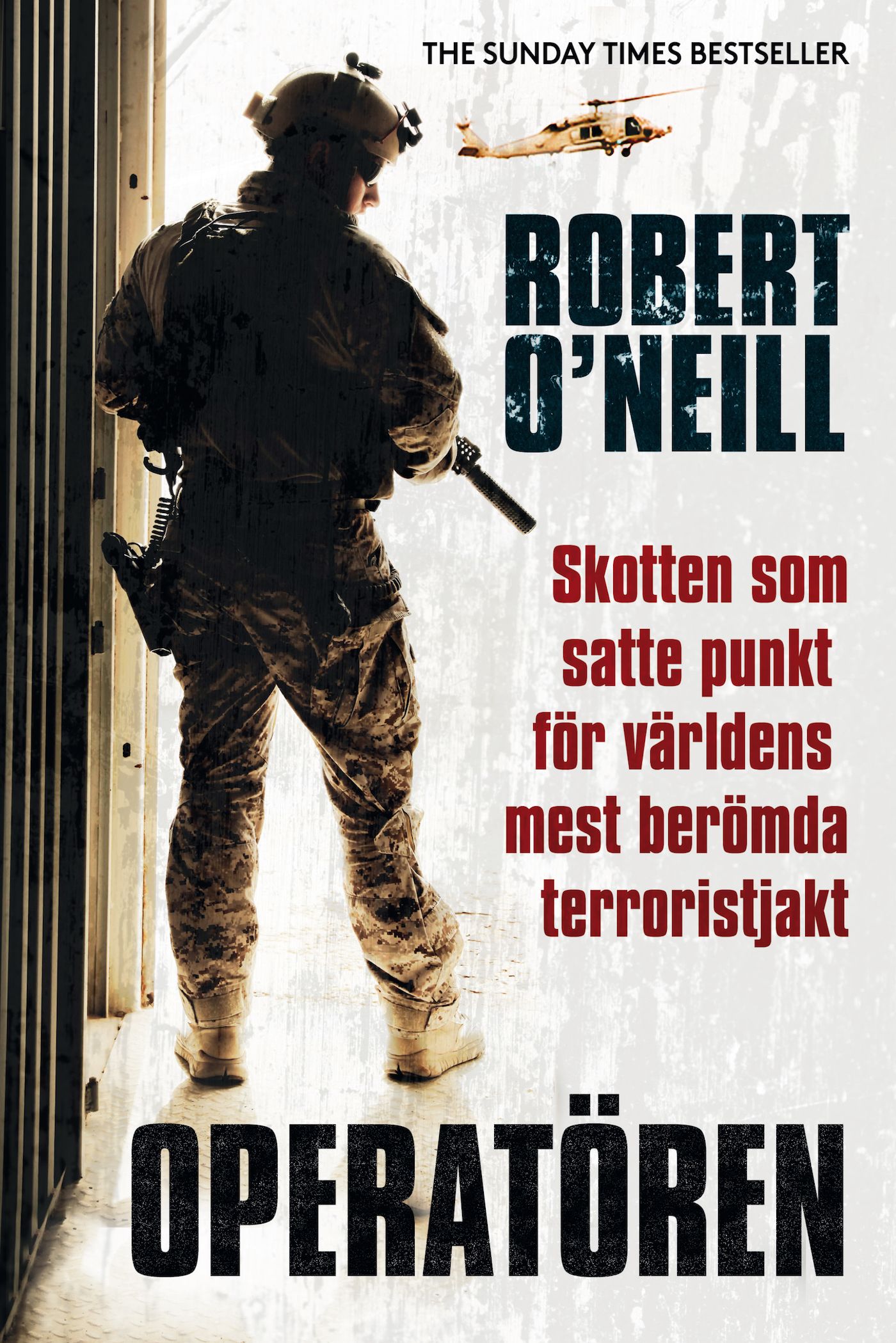 Operatören: skotten som satte punkt för världens mest berömda terroristjakt, e-bog af Robert O'Neill