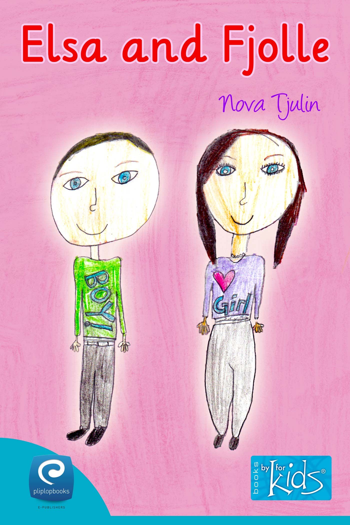 Elsa and Fjolle, e-bog af Nova Tjulin