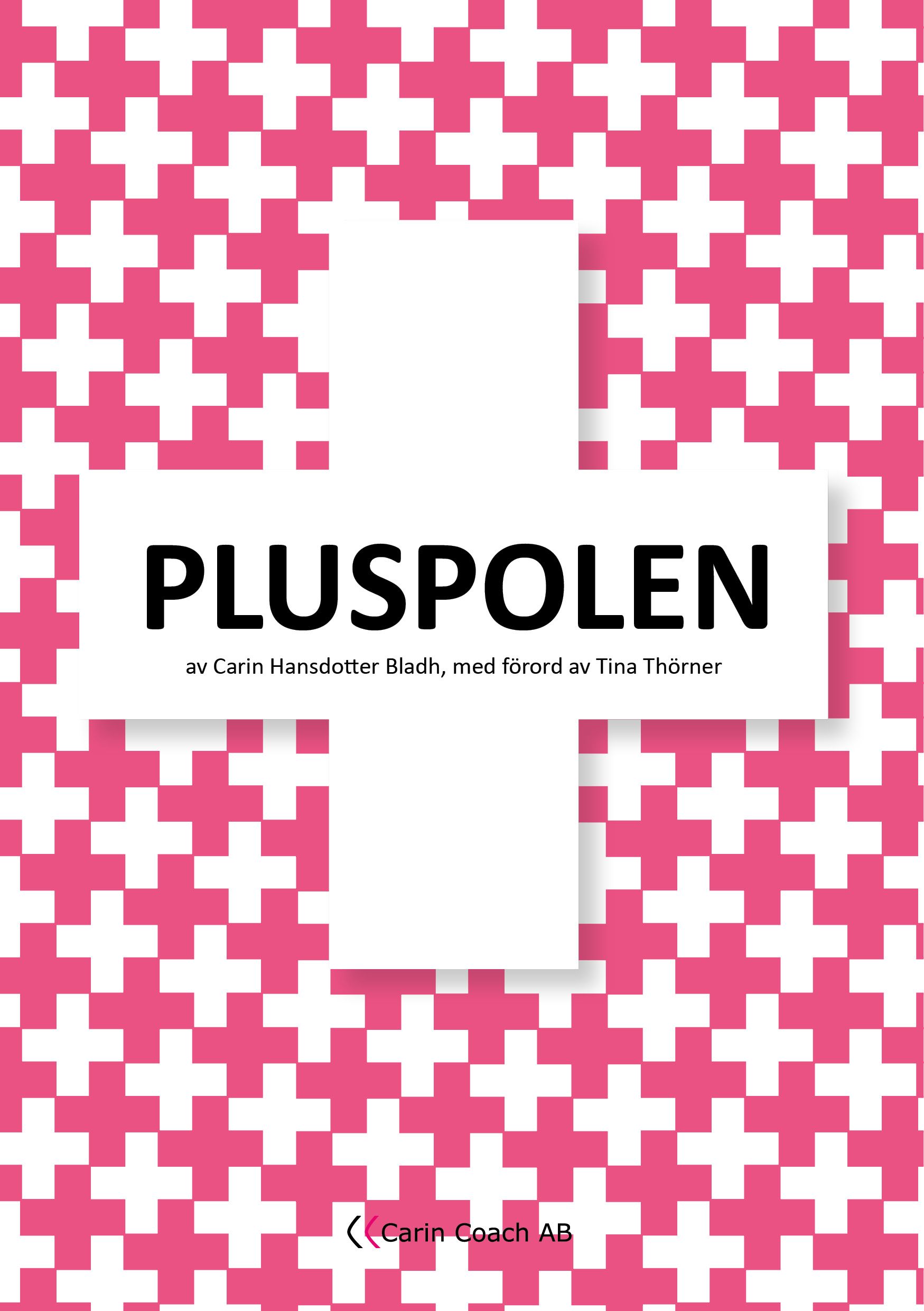 PLUSPOLEN, eBook by Carin Hansdotter Bladh