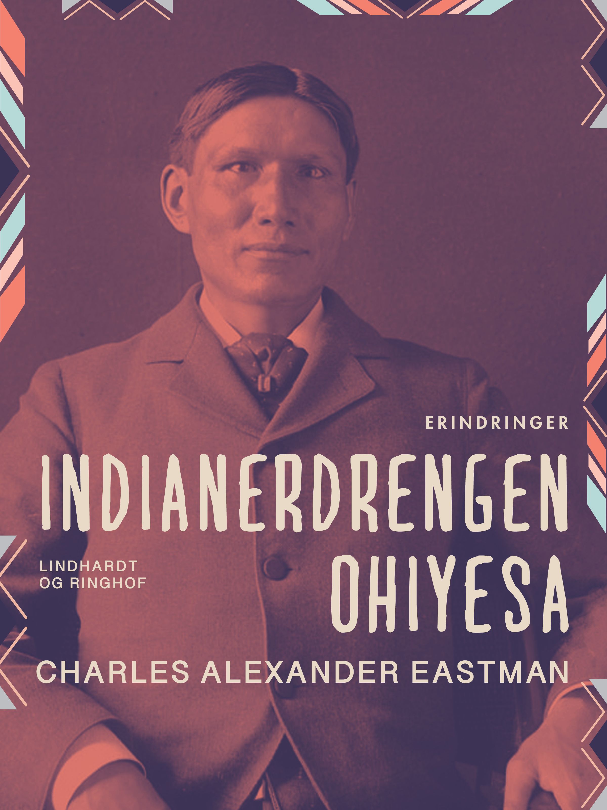 Indianerdrengen Ohiyesa, eBook by Charles Alexander Eastman