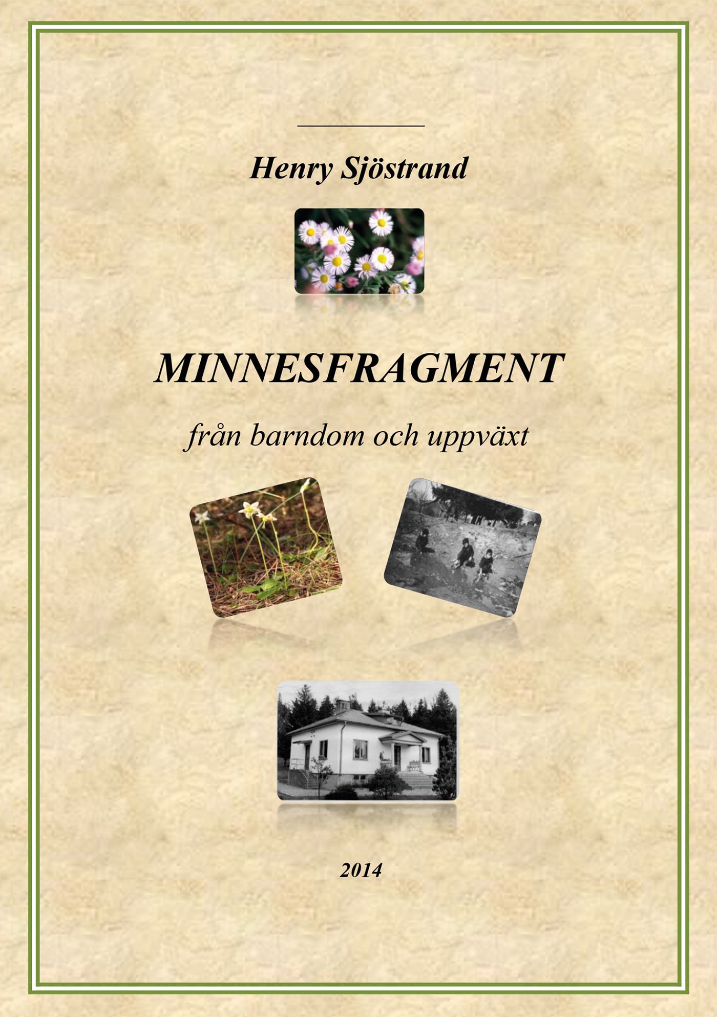 Minnesfragment, e-bok av Henry Sjöstrand