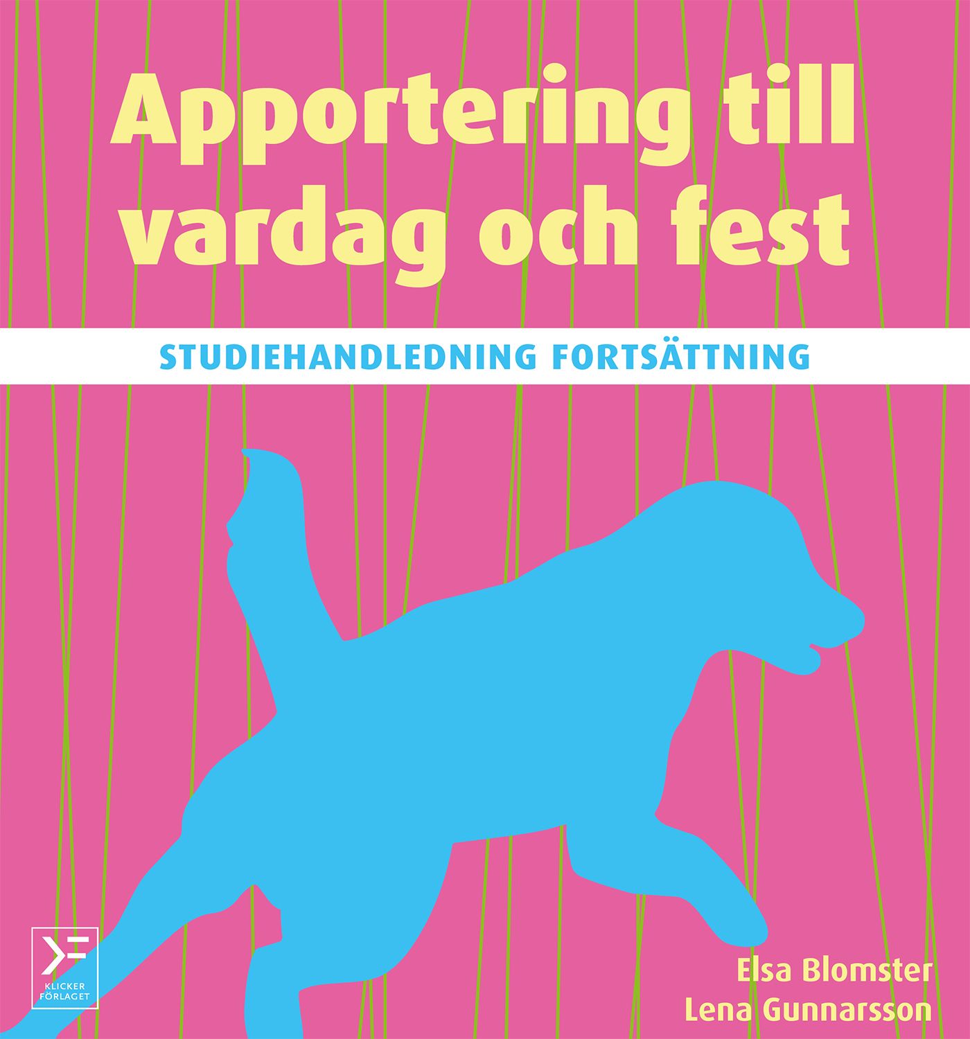 Apportering till vardag och fest : studiehandledning fortsättning, eBook by Elsa Blomster, Lena Gunnarsson