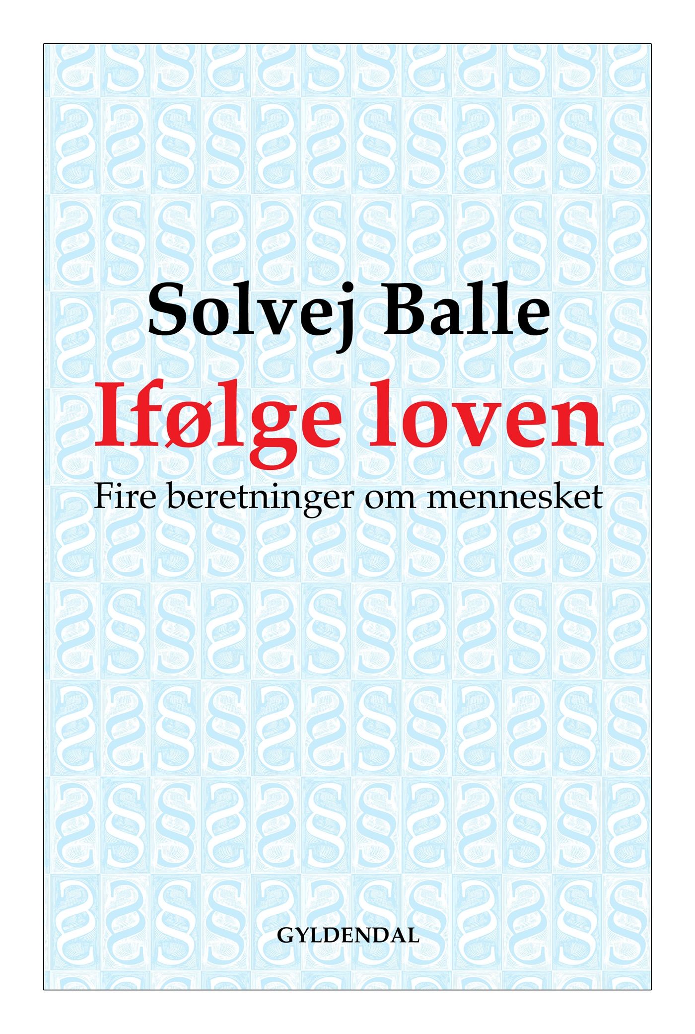 Ifølge loven, e-bok av Solvej Balle