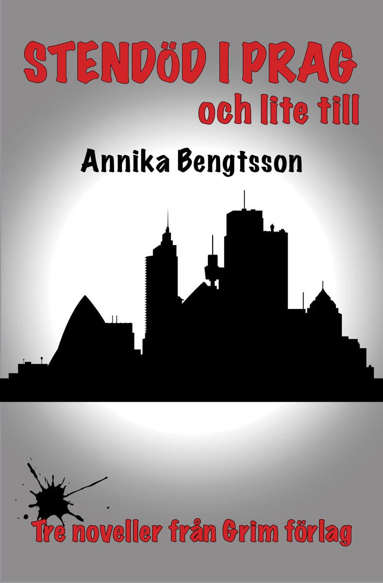 Stendöd i Prag och lite till, e-bok av Annika Bengtsson