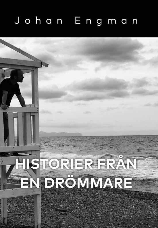 Historier från en drömmare, e-bok av Johan Engman