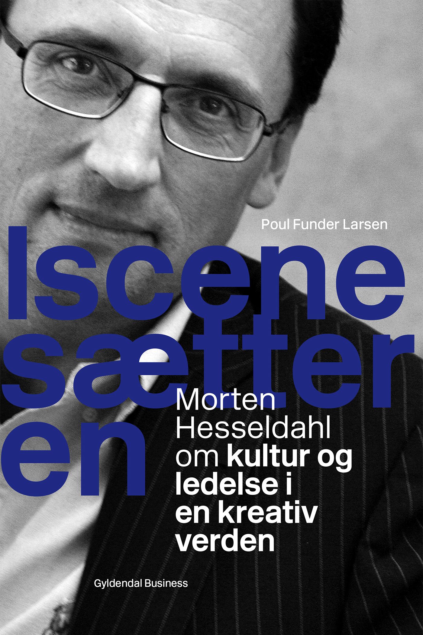 Iscenesætteren, e-bok av Poul Funder Larsen